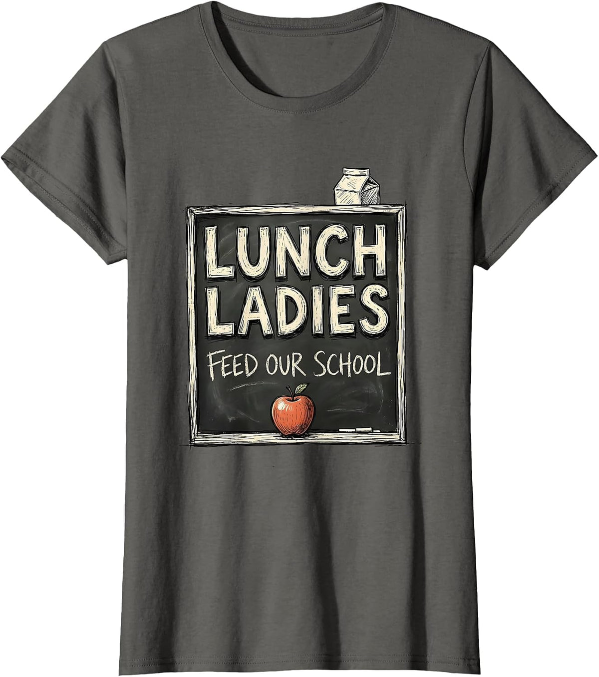 Women's Lunch Ladies Feed Our School Cute Cafeteria Worker Back T-Shirt - Asphalt Grey