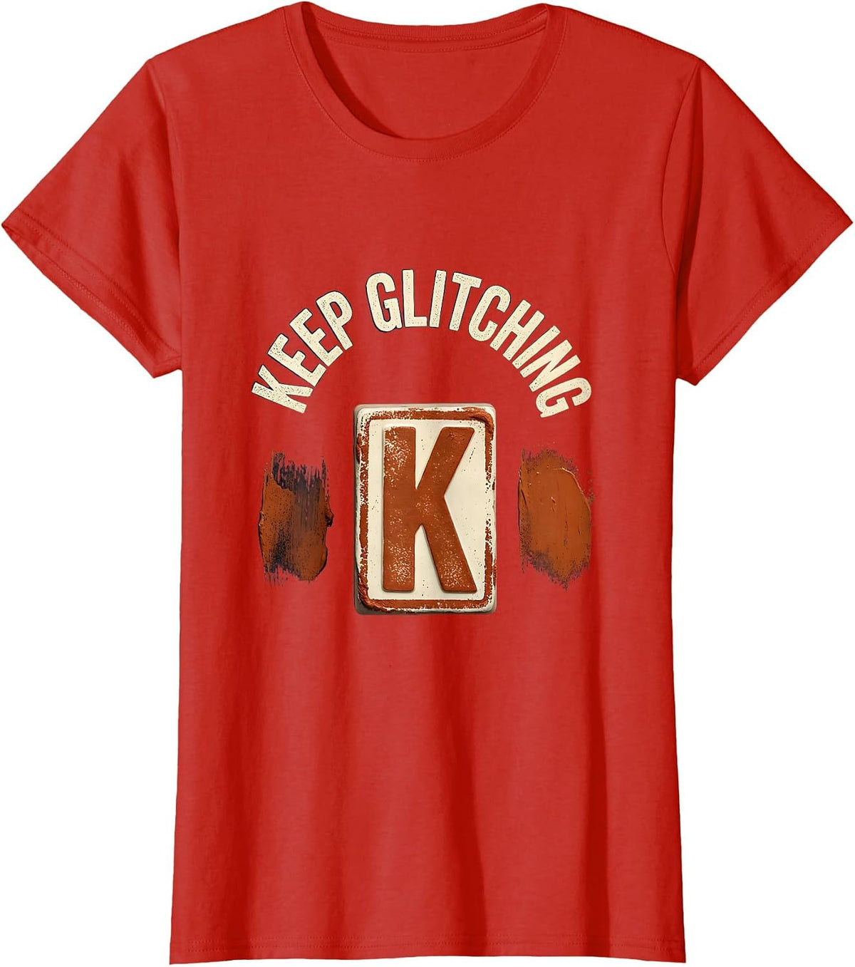 Women's Keep Glitching Rubber Stamp Artist Art Teacher Humor T-Shirt - Red