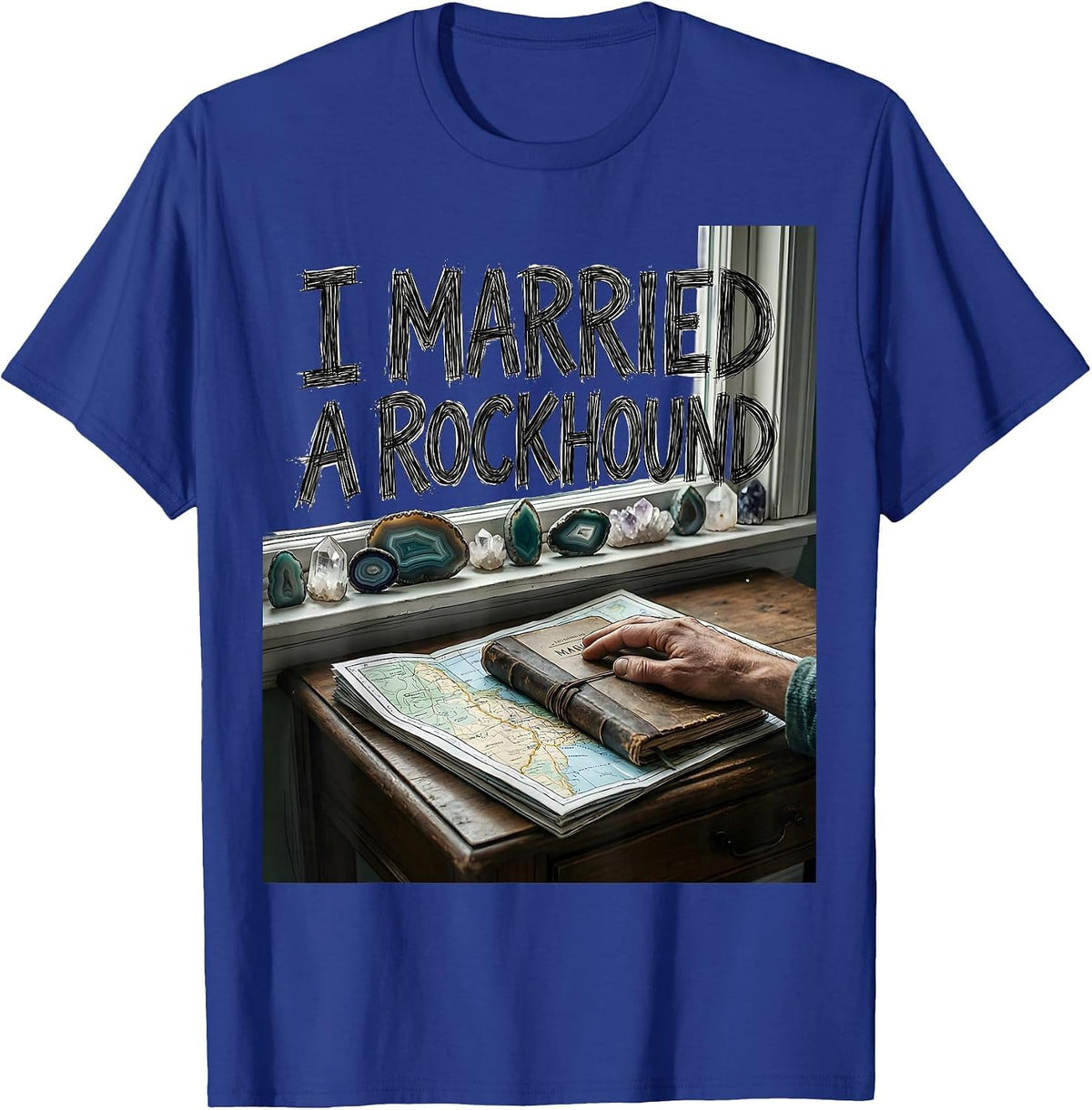 I Married A Rockhound Funny Rock Collector Geode Hunter T-Shirt - Royal Blue