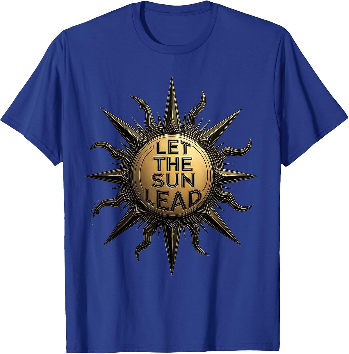 Let the Sun Lead Boho Summer Inspirational Design T-Shirt - Royal Blue