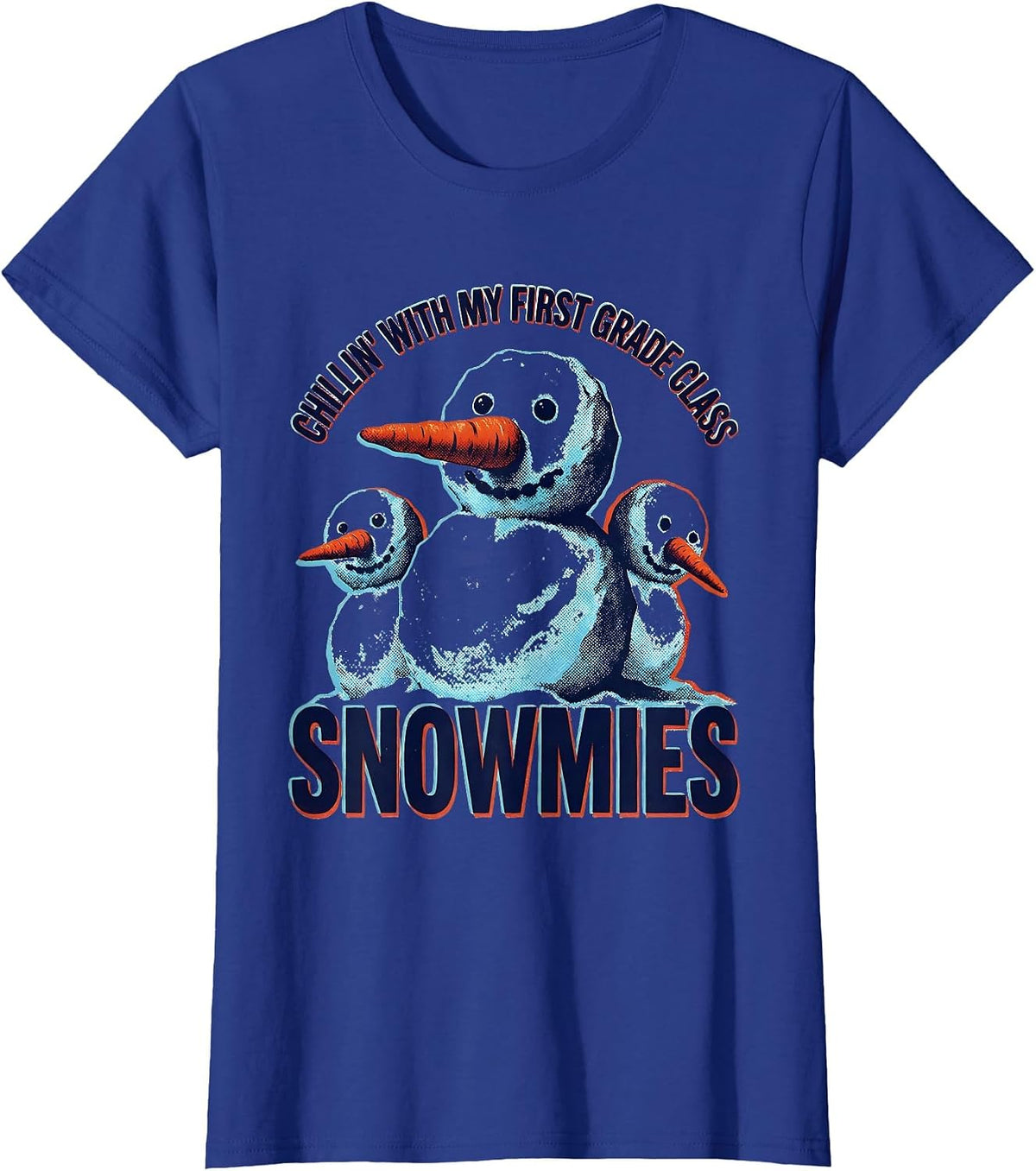 Women's Chillin With My First Grade Class Snowmies Teacher T-Shirt - Royal Blue