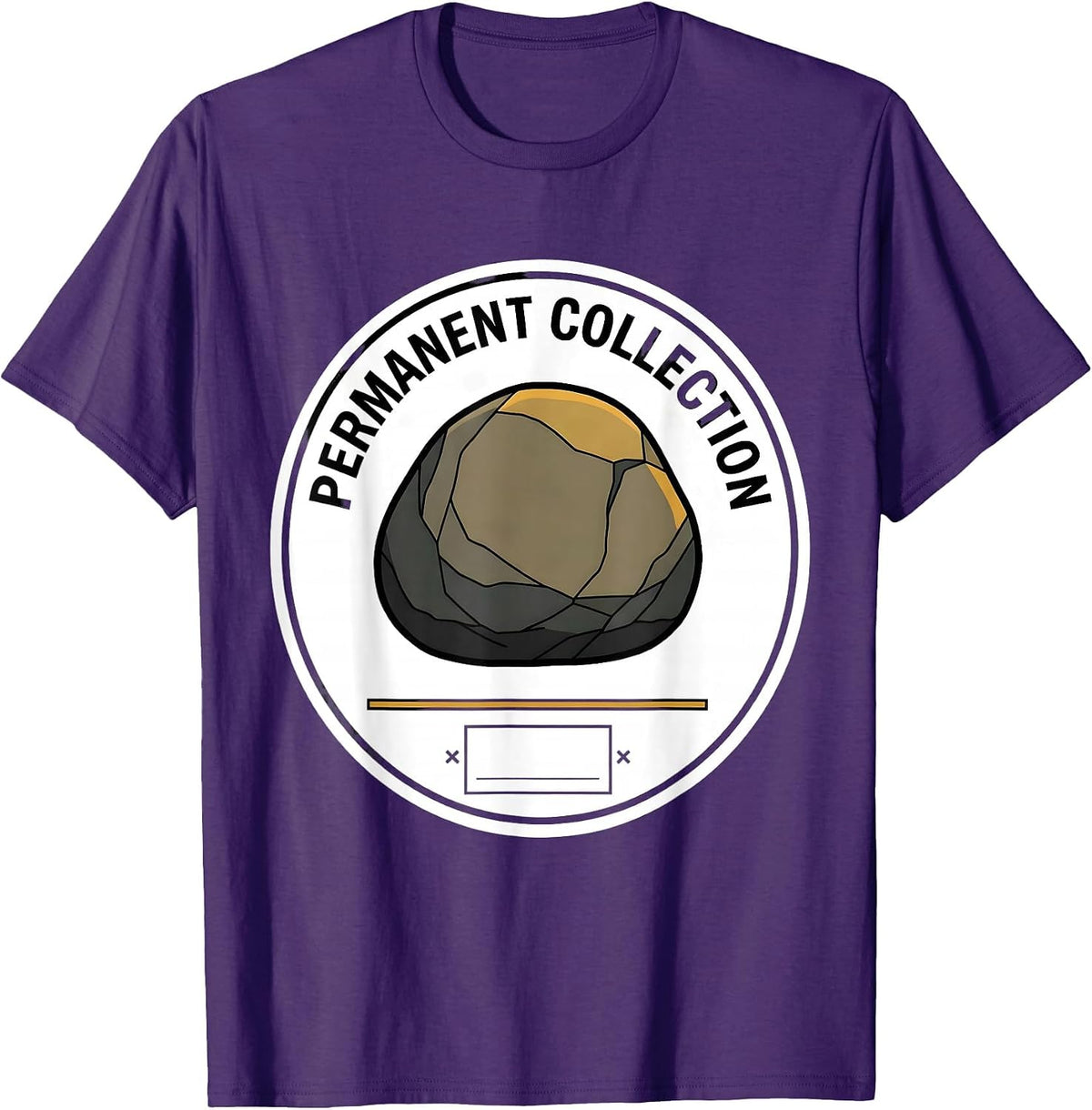 Permanent Collection Geology Rock Collector Pun Humor T-Shirt - Purple