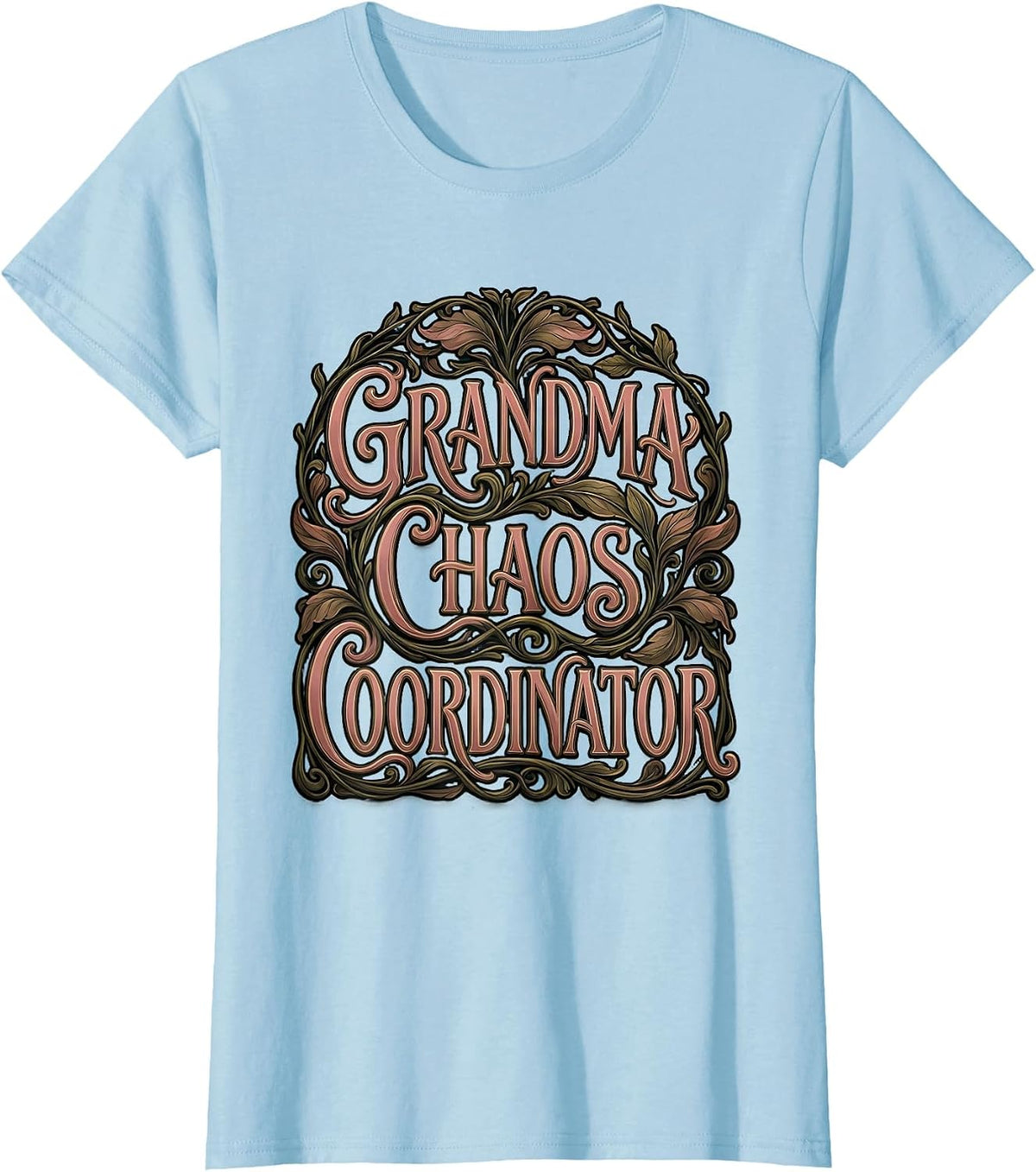 Grandma Chaos Coordinator Funny Grandma Design T-Shirt - Baby Blue