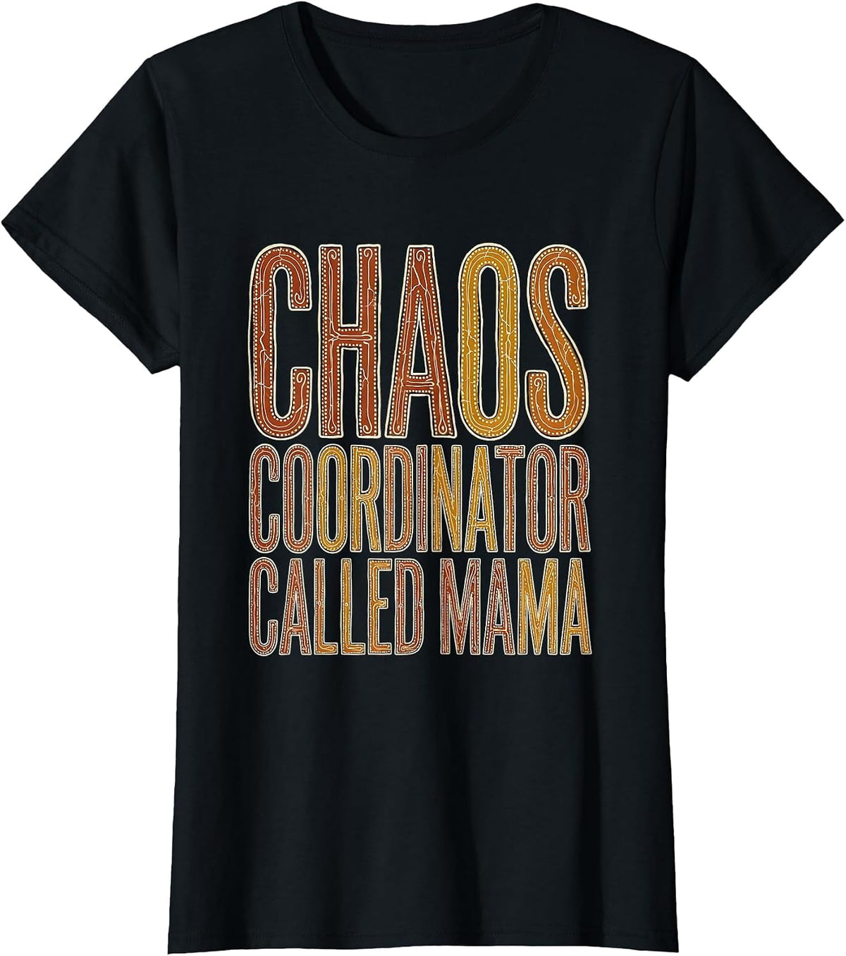 Women's Chaos Coordinator Called Mama Funny Mom Design T-Shirt - Black