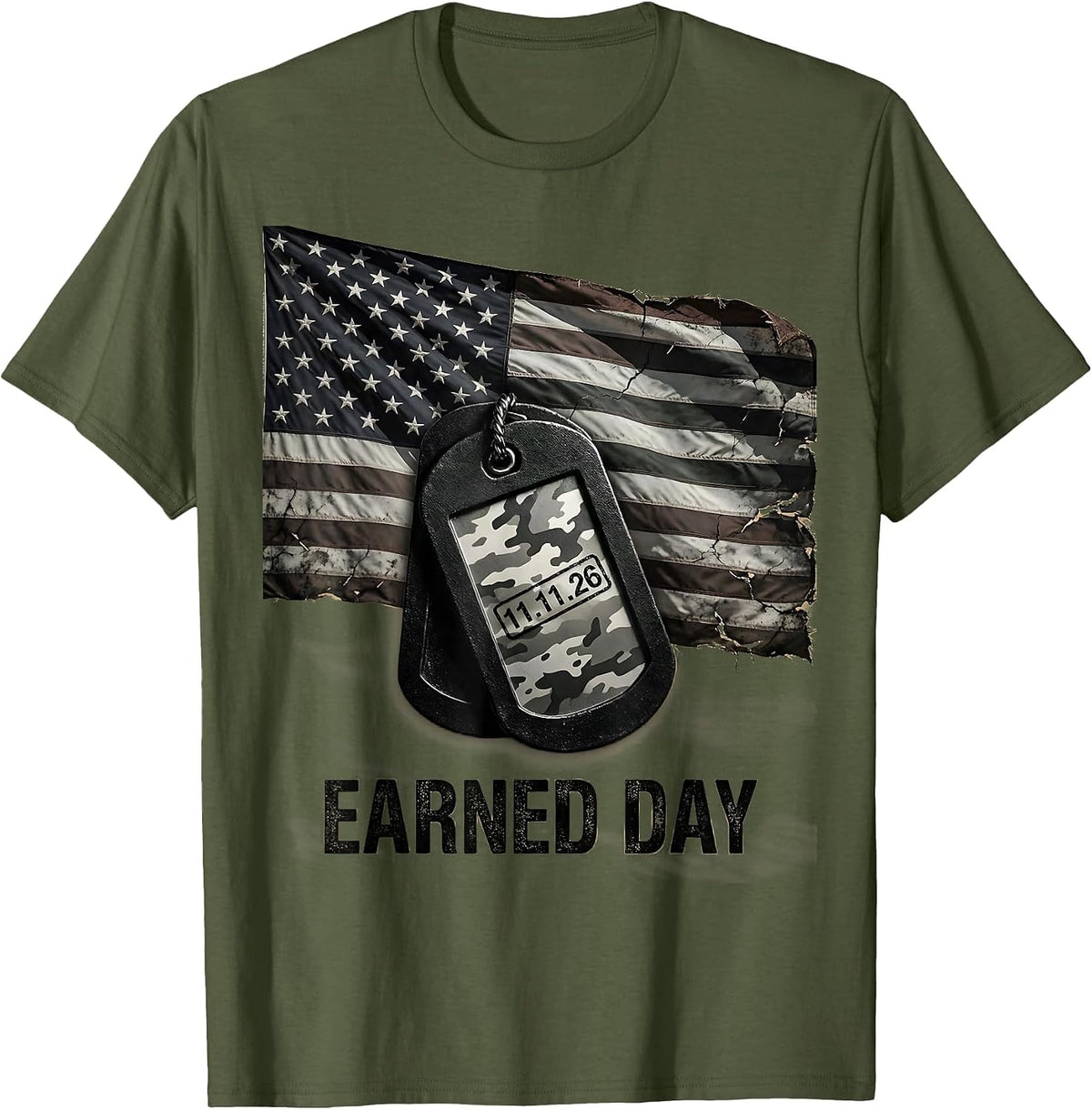 Earned Day Distressed Military Veteran Patriotic T-Shirt - Olive Green