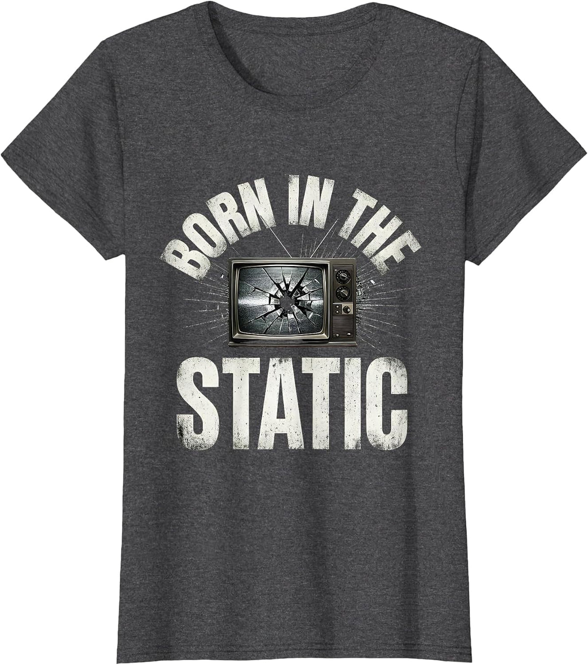 Women's Born in the Static Grunge Graphic Design T-Shirt - Dark Heather Grey