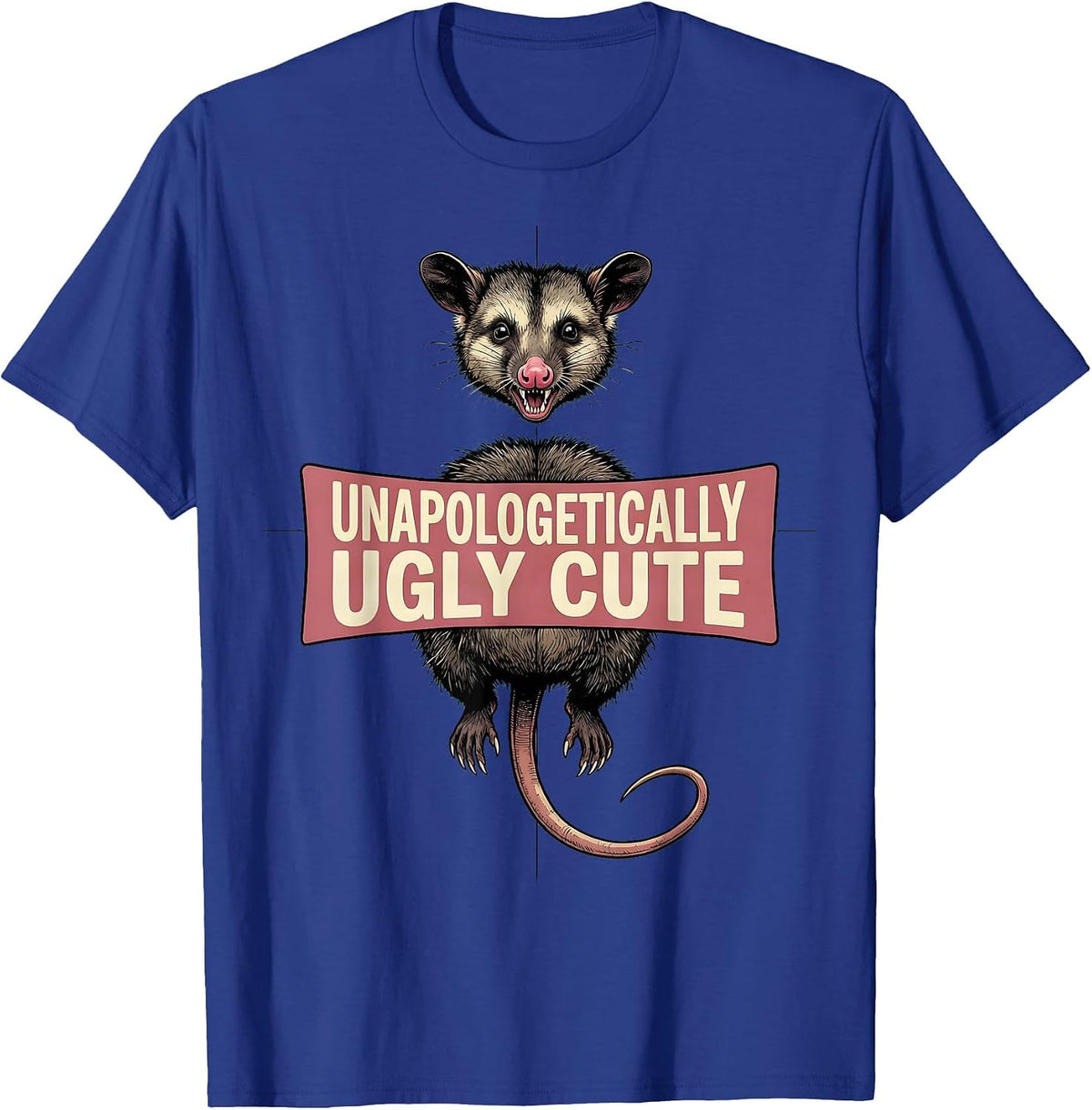 Unapologetically Ugly Cute Opossum Design T-Shirt - Royal Blue