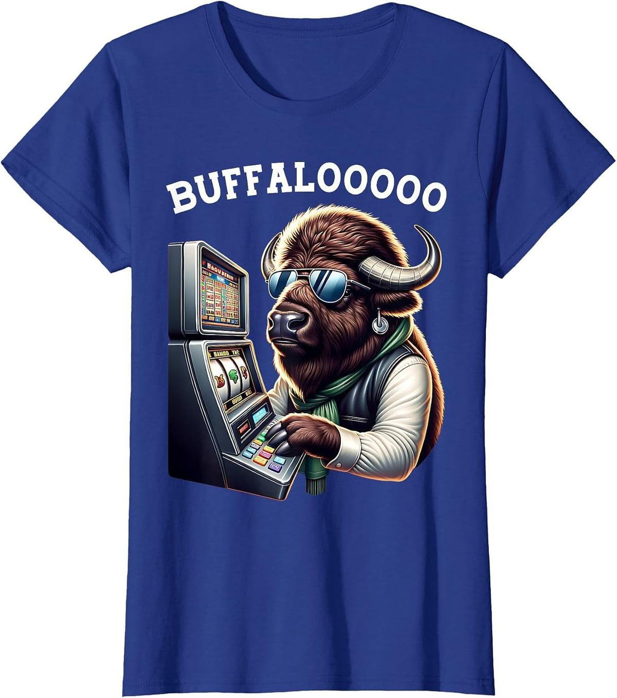 Buffalo Slot Machine Casino BUFFALOOOOO Gambling T-Shirt - Royal Blue