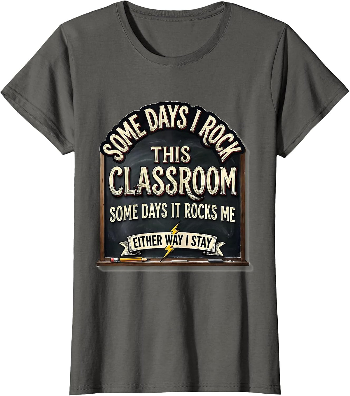 Women's Some Days I Rock This Classroom Playful Rock Music Teacher T-Shirt - Asphalt Grey