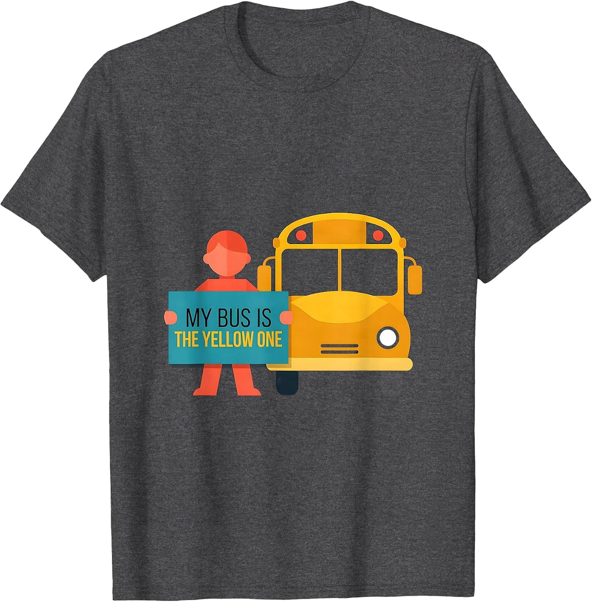 My Bus Is The Yellow One Funny School Bus Driver Humor T-Shirt - Dark Heather Grey