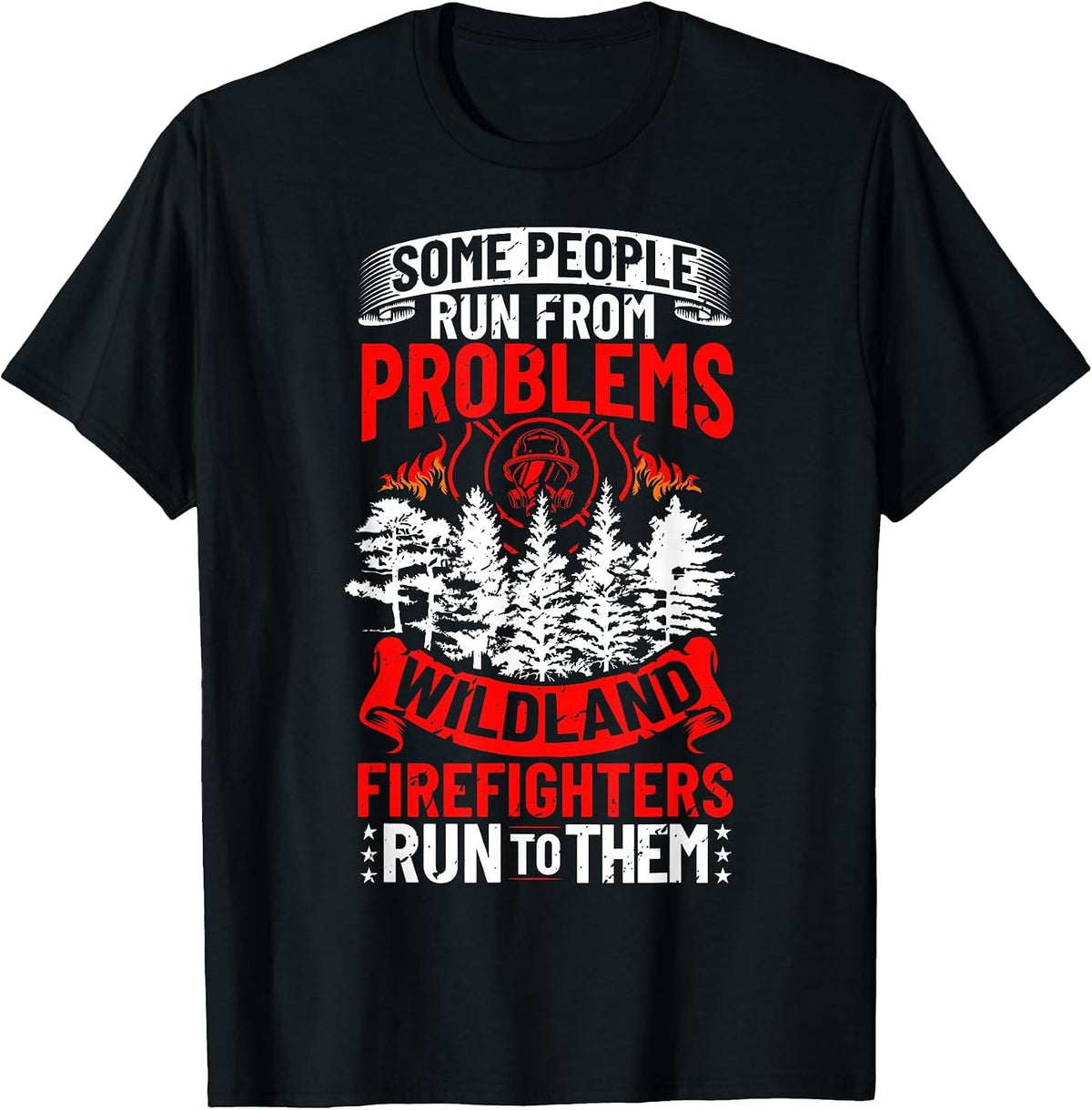 Wildland Firefighting Apparel Wildfire Firefighter Fireman T-Shirt - Black
