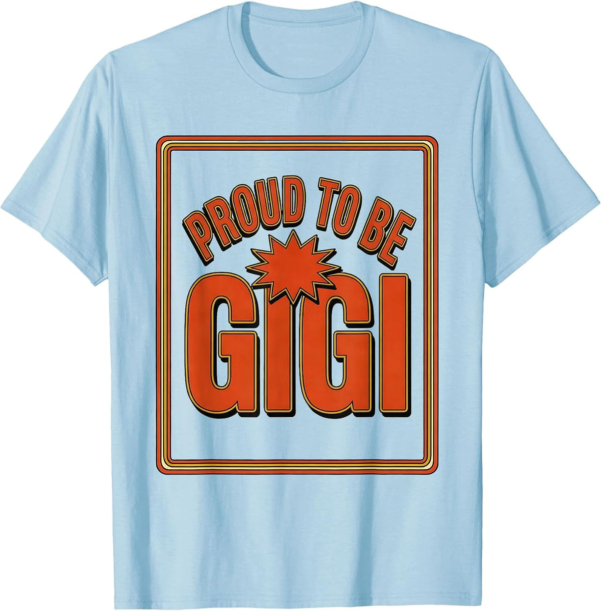 Men's Proud to Be Gigi Grandmother Pride Design T-Shirt - Baby Blue