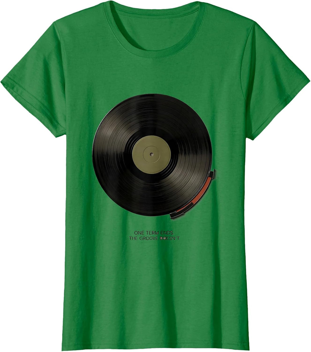 Women's One Term Ends The Groove Doesn't Political Satire Rap T-Shirt - Kelly Green