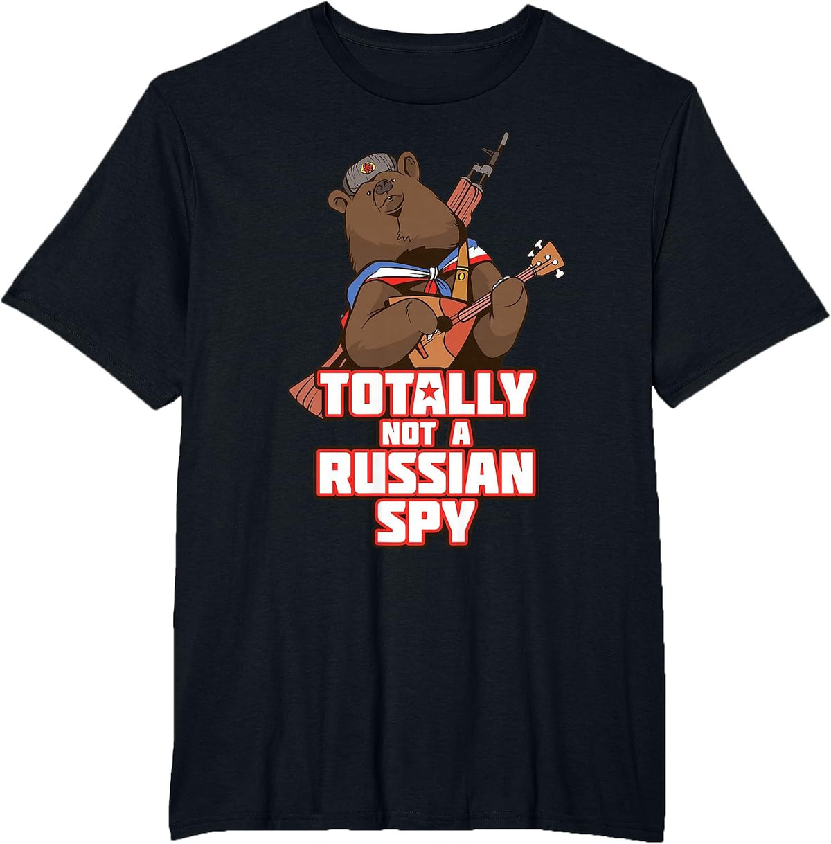 Totally Not A Russian Spy Russian Bear Balalaika Ushanka Fun T-Shirt - Black