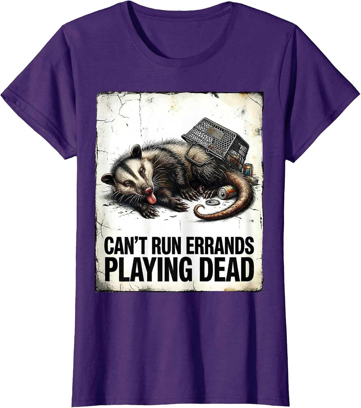 Women's Cant Run Errands Playing Dead Distressed Opossum Meme Humor T-Shirt - Purple