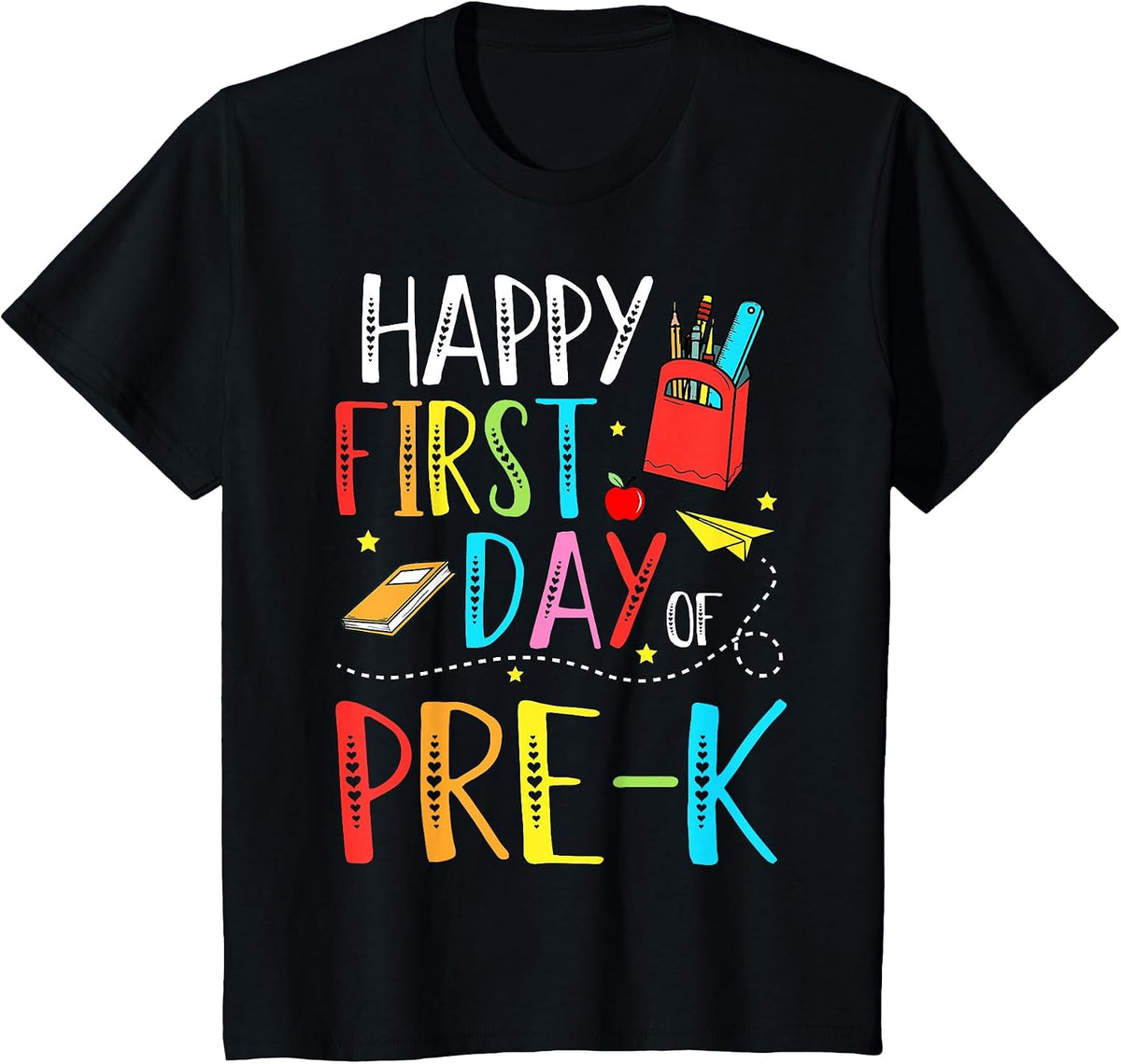 Happy First Day of Pre-K Teacher Student Kids Back to School T-Shirt - Black