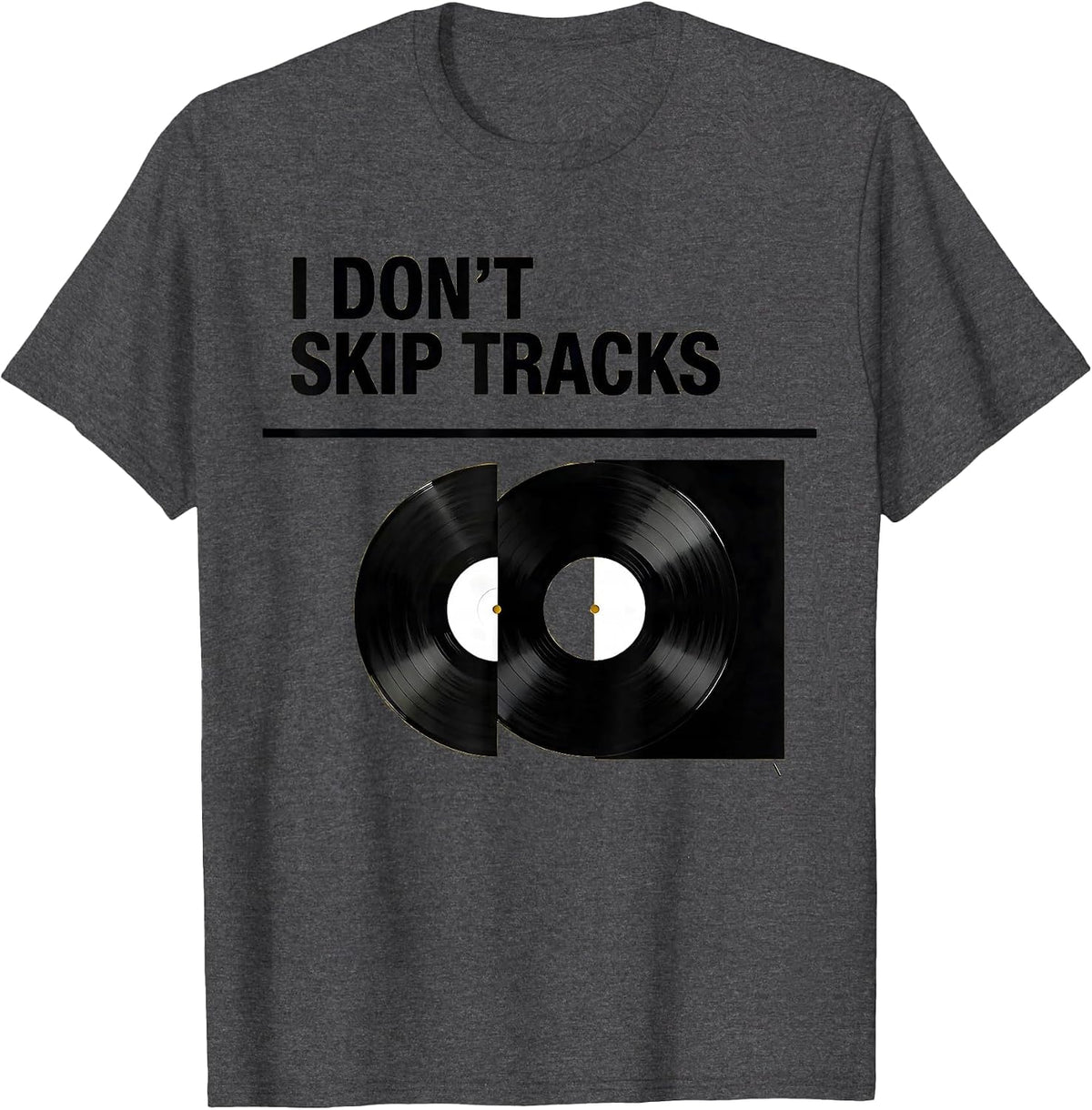 I Don't Skip Tracks Retro Hip-Hop Rap Lyric Swiss T-Shirt - Dark Heather Grey