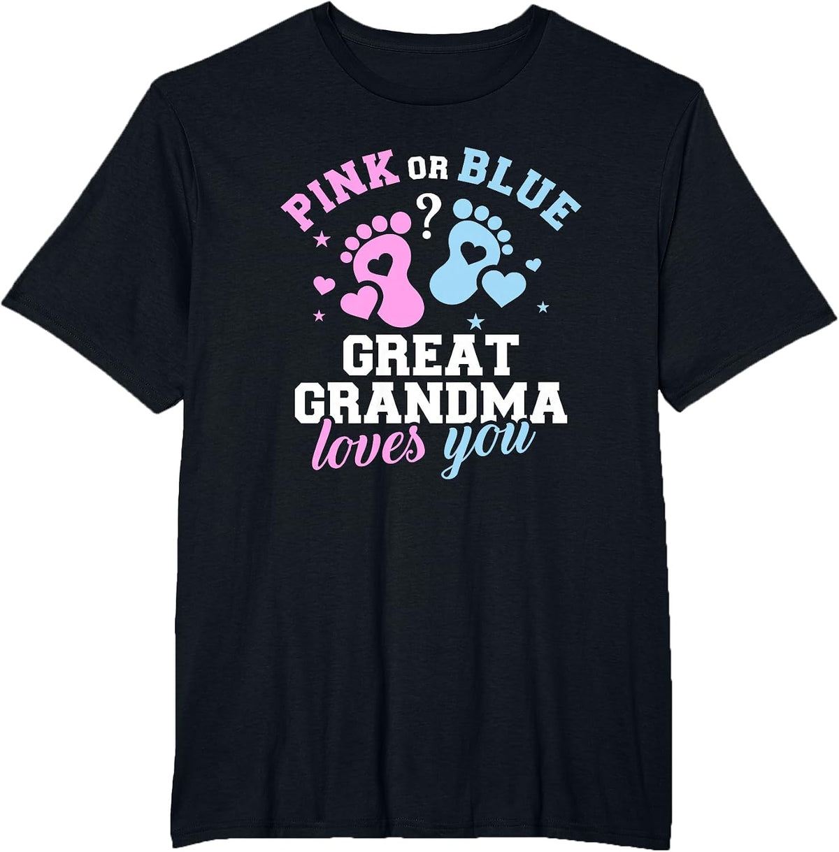 Gender Reveal Great Grandma T-Shirt - Black