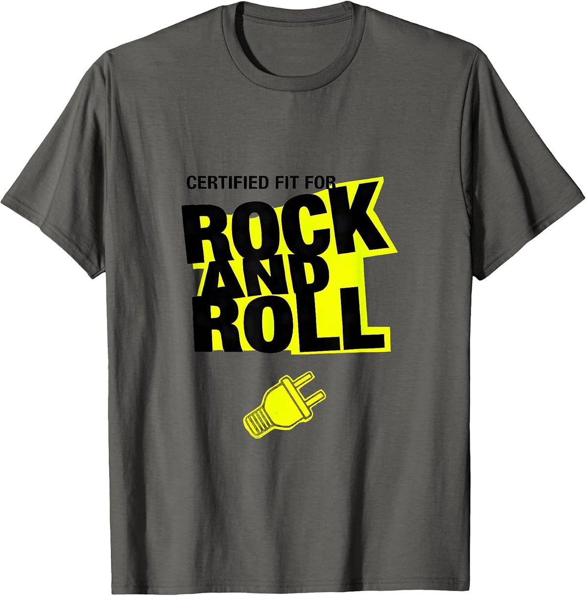 Men's Certified Fit For Rock And Roll New Wave Rock Fan Novelty T-Shirt - Asphalt Grey