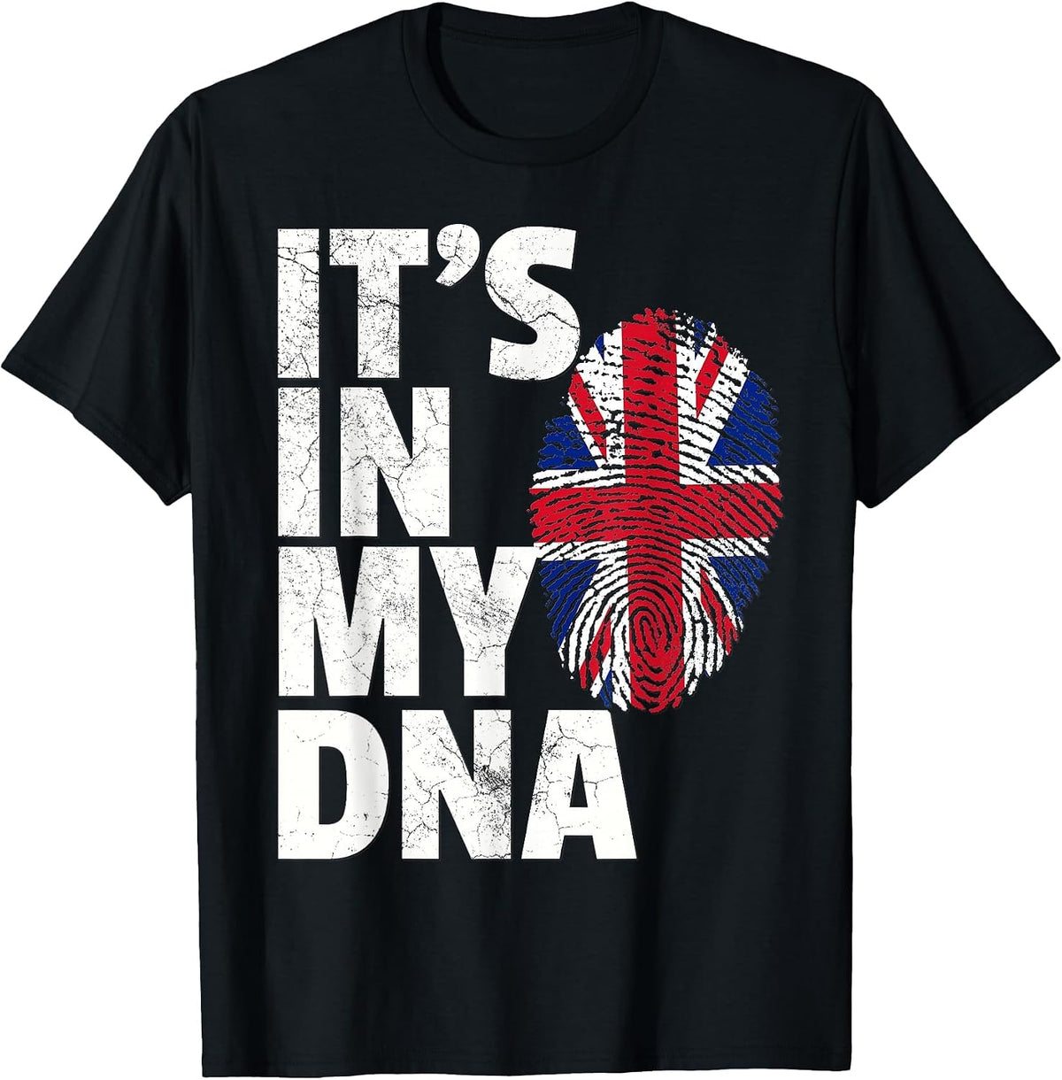It's in My DNA British Flag England UK Britain Union Jack T-Shirt - Black