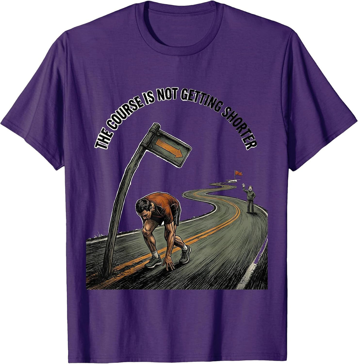 The Course Is Not Getting Shorter Funny Marathon Runner T-Shirt - Purple