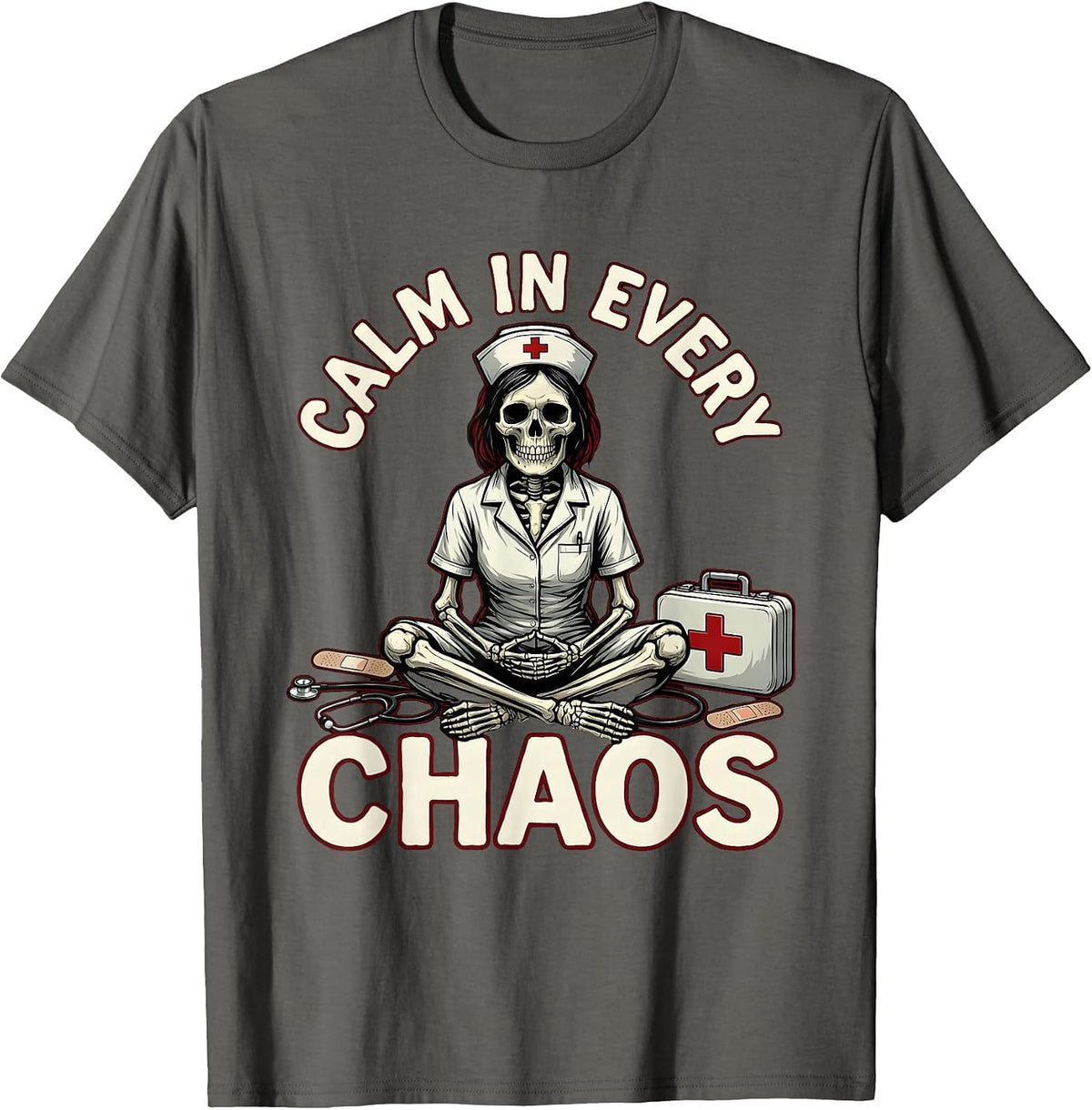 Calm In Every Chaos School Nurse Design T-Shirt - Asphalt Grey