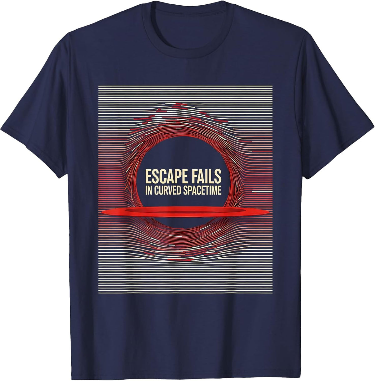 Escape Fails In Curved Spacetime Physics Astrophysicist T-Shirt - Navy Blue