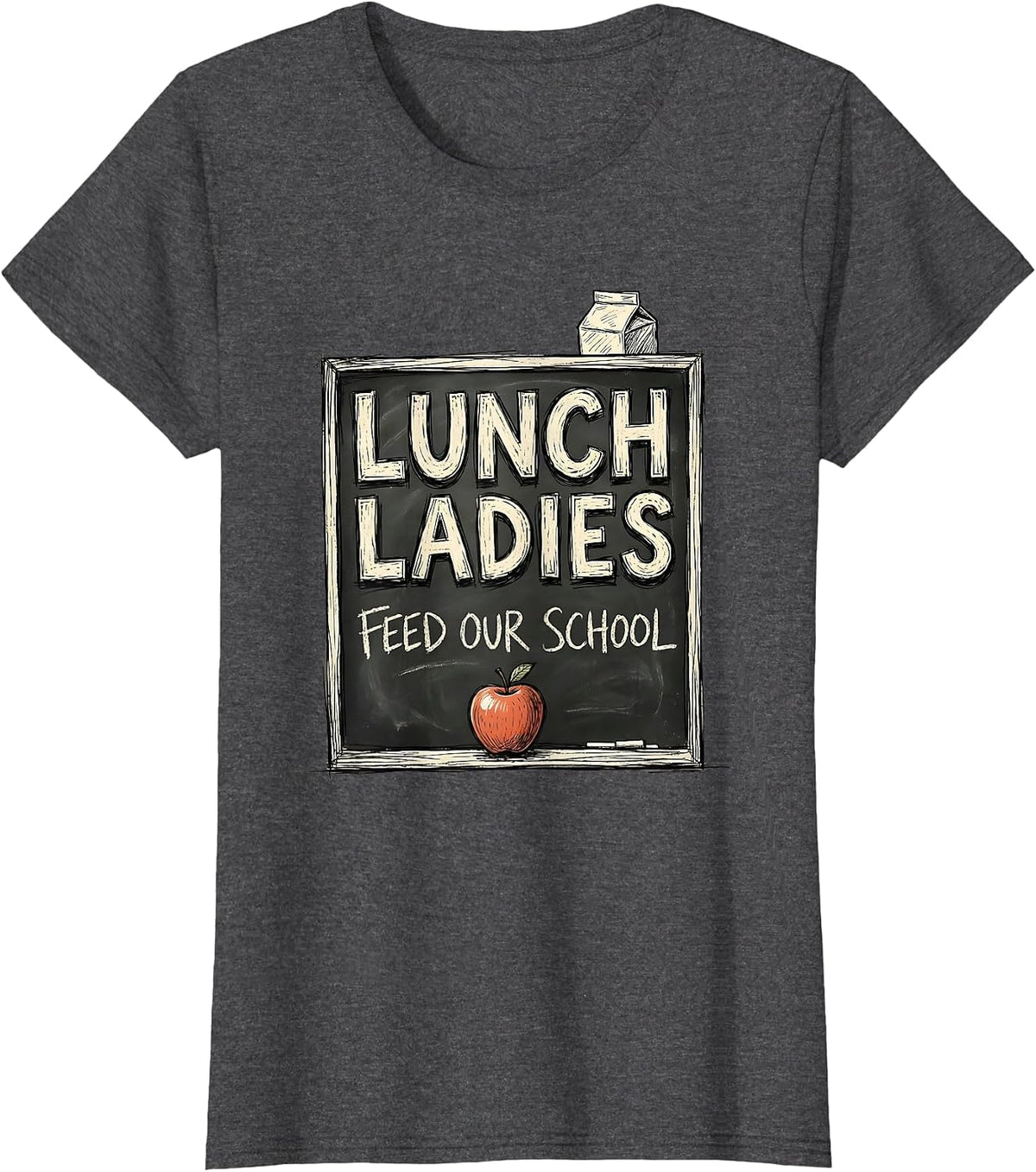 Women's Lunch Ladies Feed Our School Cute Cafeteria Worker Back T-Shirt - Dark Heather Grey