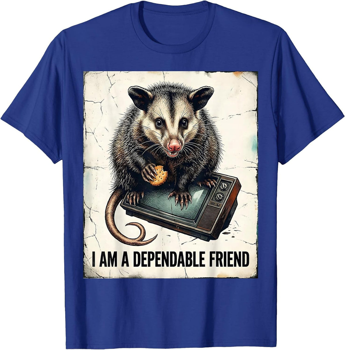 Men's I Am A Dependable Friend Distressed Opossum Meme Humor T-Shirt - Royal Blue