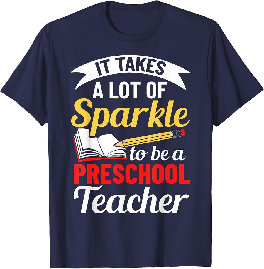 It Takes A Lot of Sparkle to Be A Teacher Preschool Teacher T-Shirt - Navy Blue