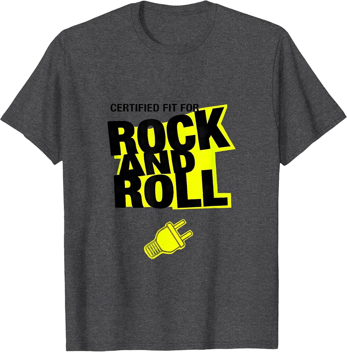 Men's Certified Fit For Rock And Roll New Wave Rock Fan Novelty T-Shirt - Dark Heather Grey