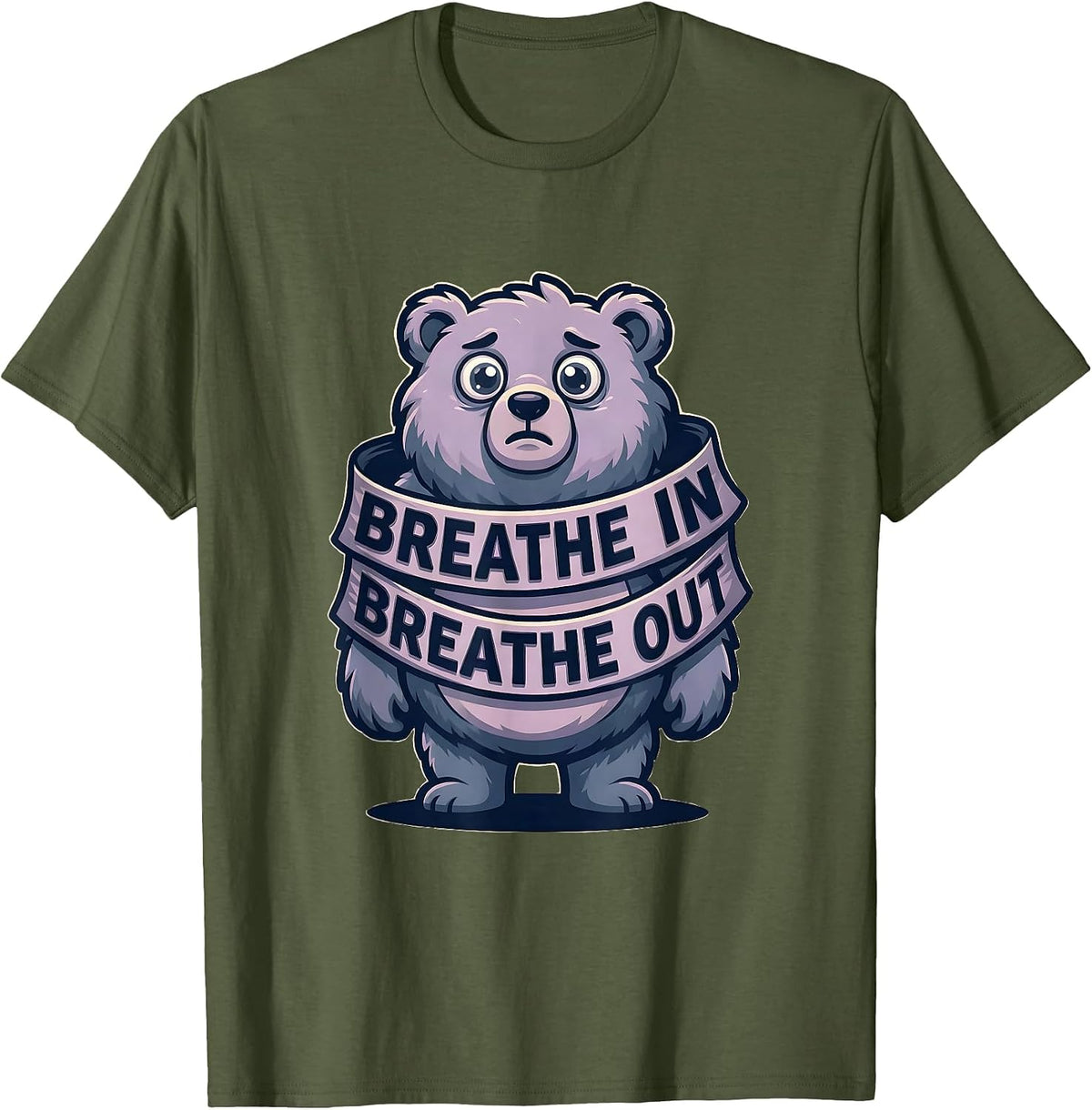 Breathe In Breathe Out Anxiety Awareness Design T-Shirt - Olive Green