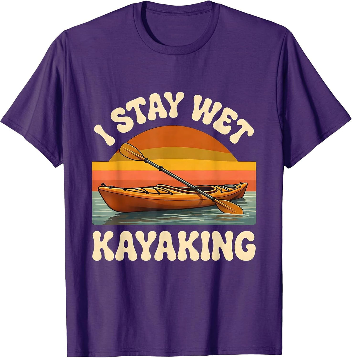 I Stay Wet Kayaking Retro Funny Kayak Lover Gift T-Shirt - Purple