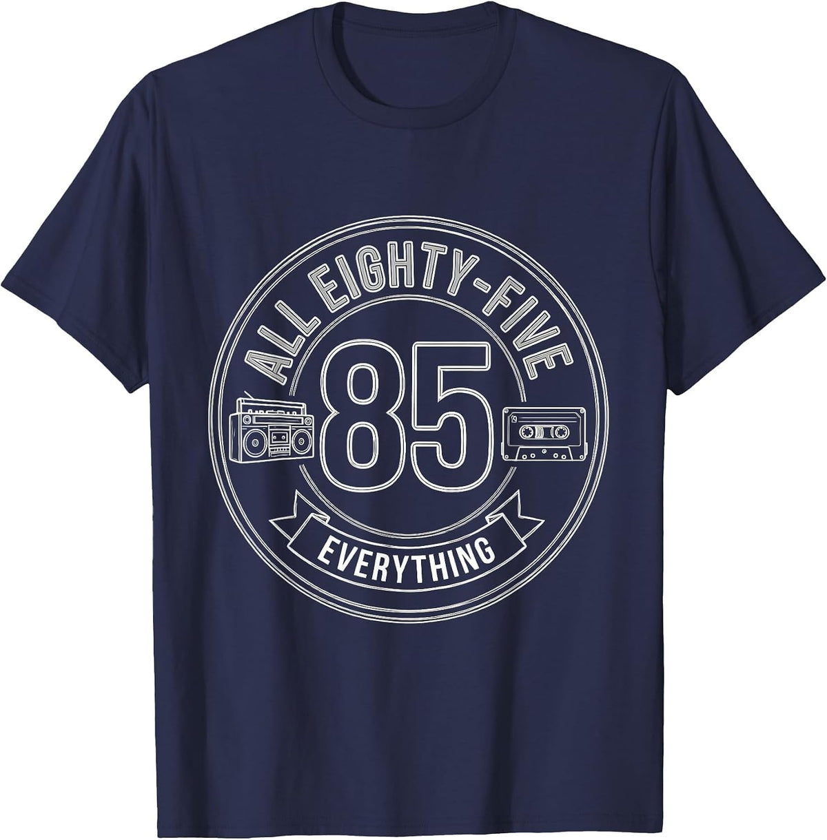 1985 All Eighty-Five Everything Retro Design T-Shirt - Navy Blue