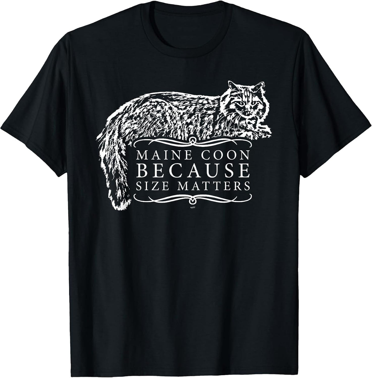 Maine Coon Because Size Matters t-Shirt T-Shirt - Black