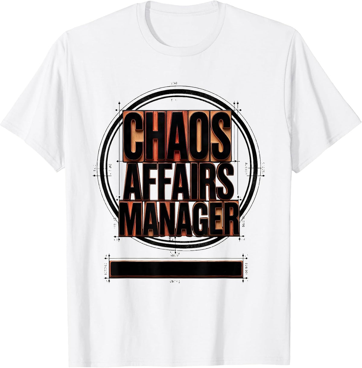 Men's Chaos Affairs Manager Funny Chaos Coordinator Novelty Humor T-Shirt - White