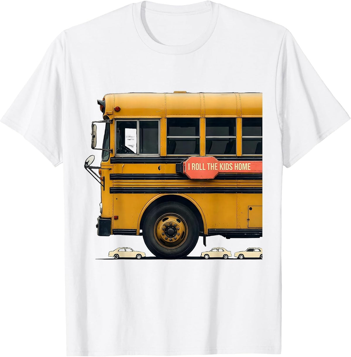 Men's I Roll The Kids Home Funny School Bus Driver Humor T-Shirt - White