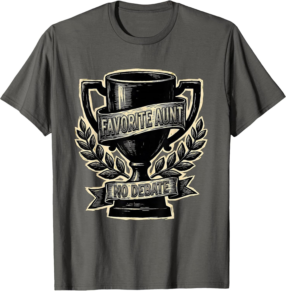 Favorite Aunt No Debate Bold Graphic Design T-Shirt - Asphalt Grey