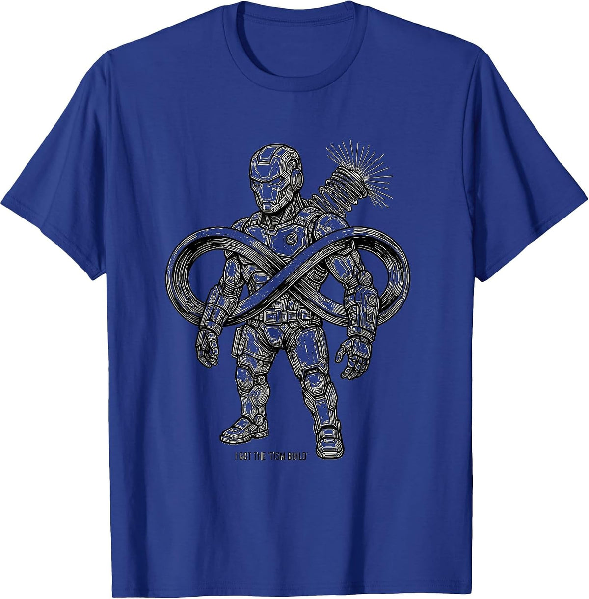 I Got The Tism Build Funny Autistic ADHD Meme Humor T-Shirt - Royal Blue