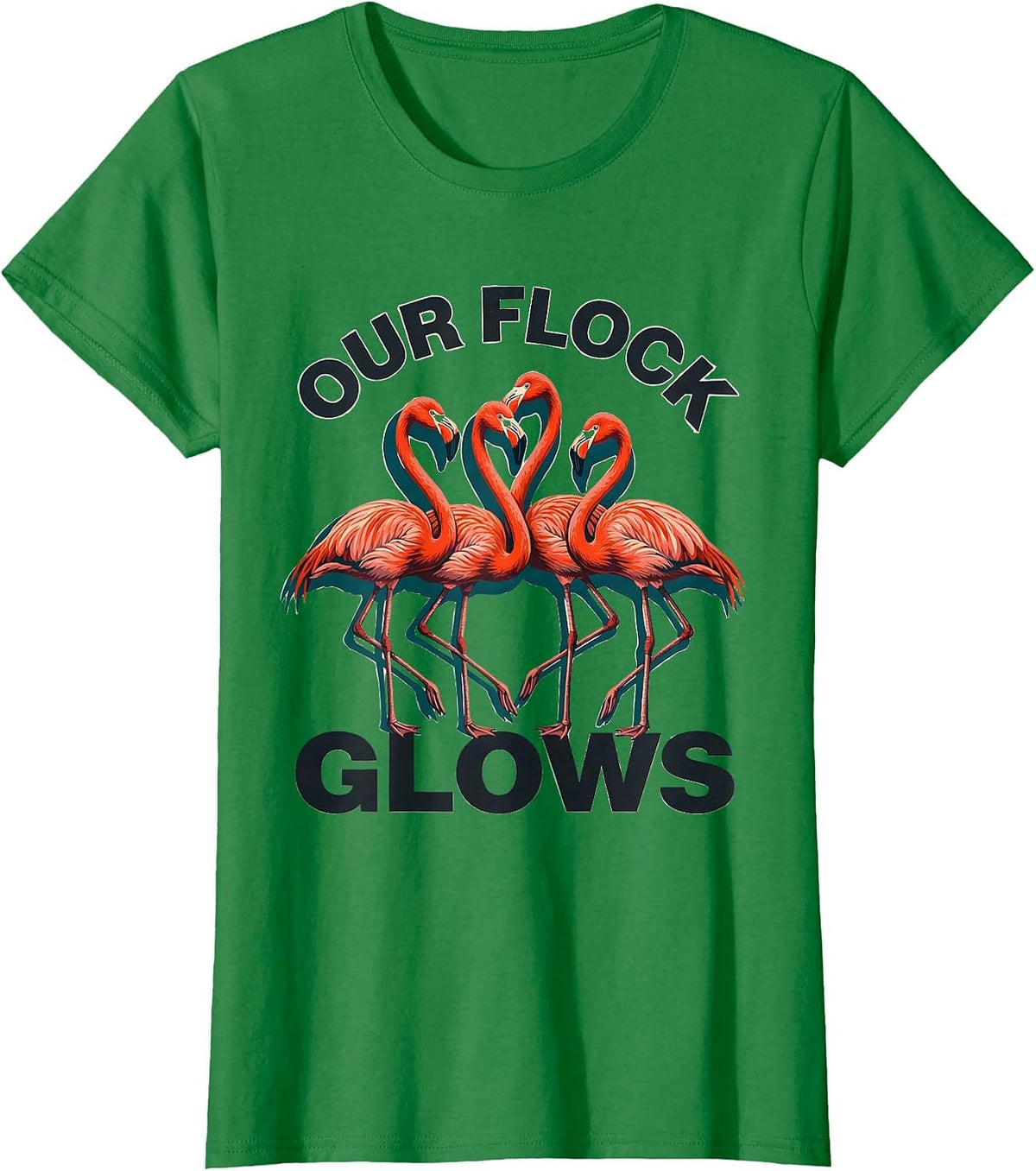 Women's Our Flock Glows Funny Flamingo Lover Novelty T-Shirt - Kelly Green