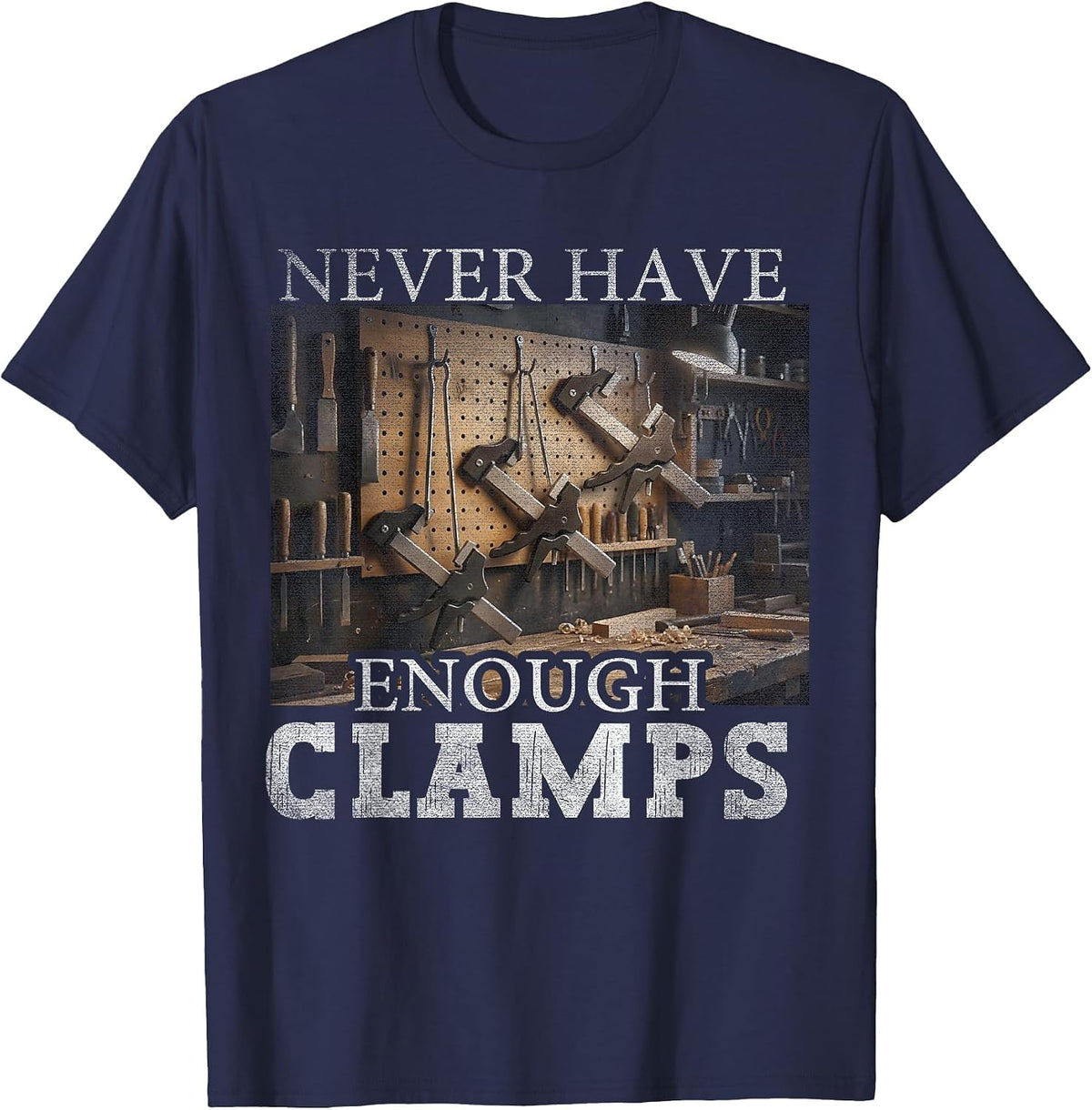 Never Enough Clamps Woodworking Instruments Carpenter T-Shirt - Navy Blue