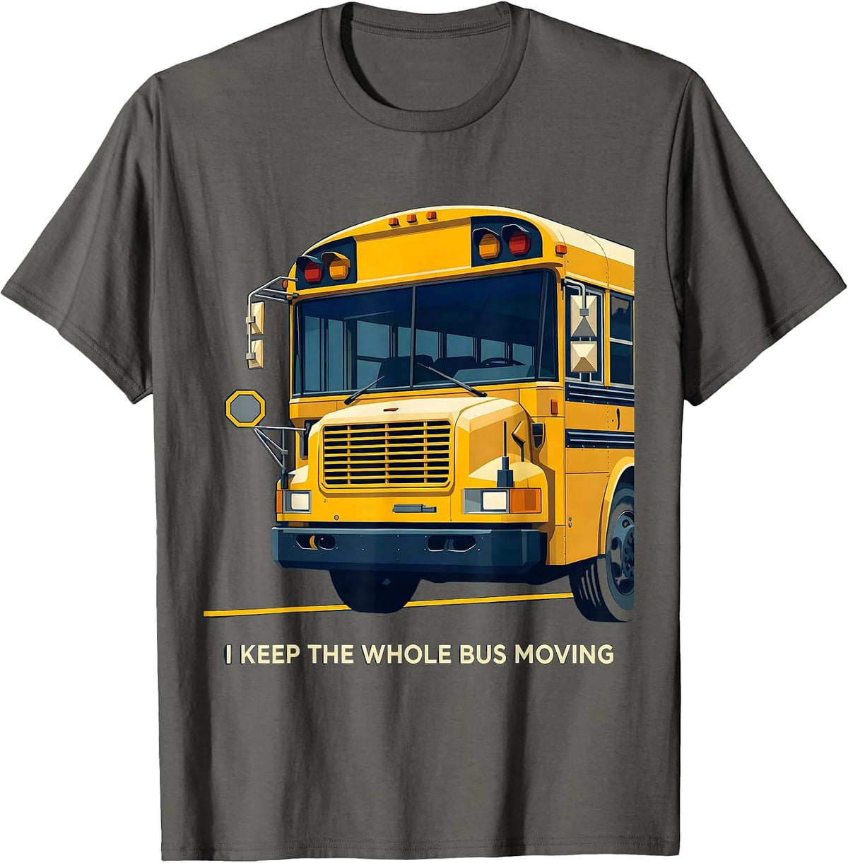 Men's I Keep The Whole Bus Moving Geometric School Bus Driver T-Shirt - Asphalt Grey
