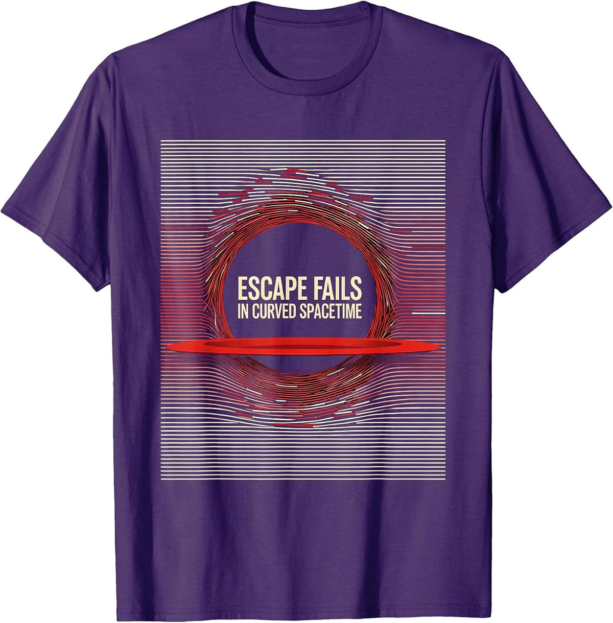 Escape Fails In Curved Spacetime Physics Astrophysicist T-Shirt - Purple