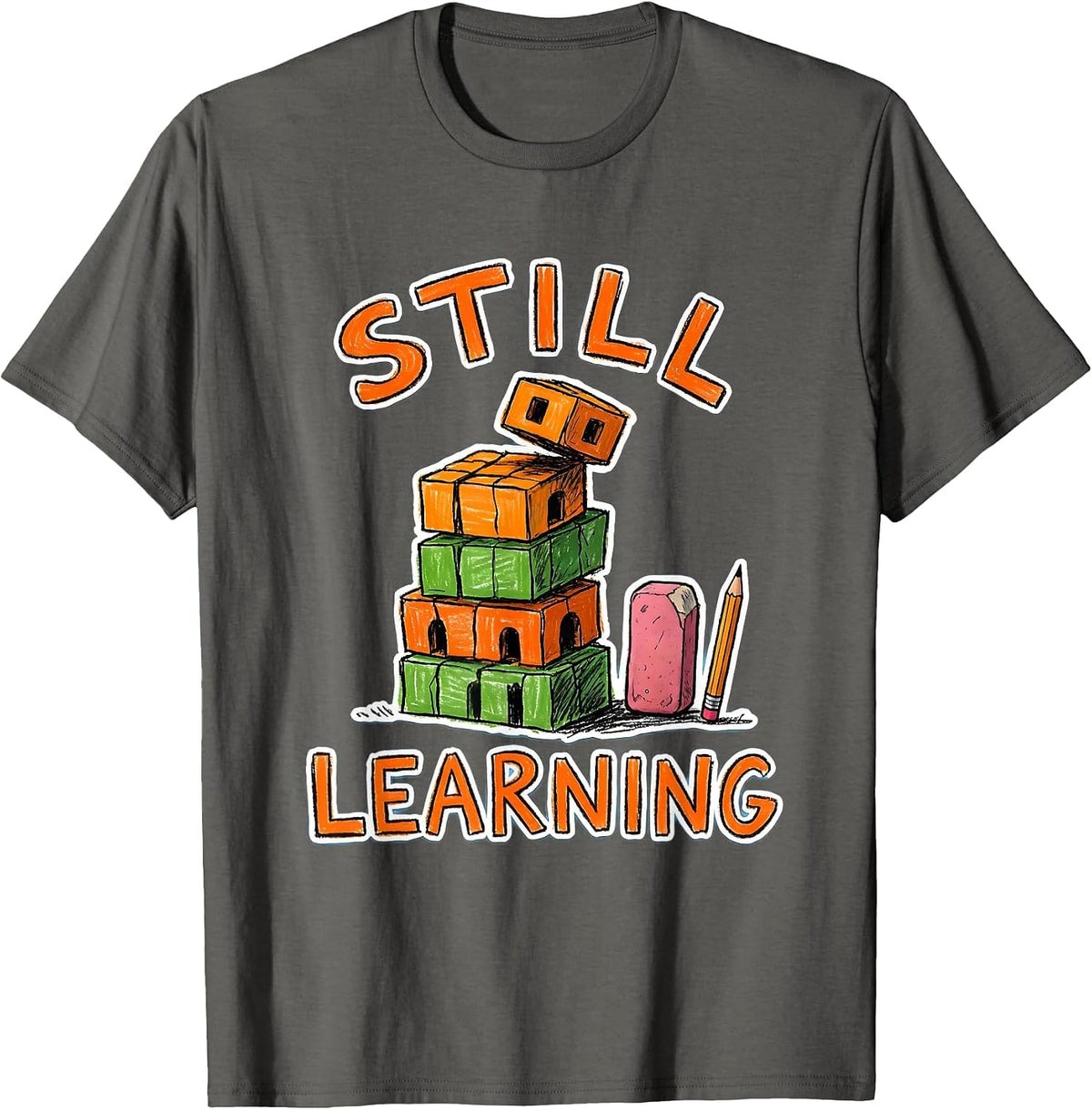 Men's Still Learning Naive Kidcore Growth Mindset Teacher T-Shirt - Asphalt Grey