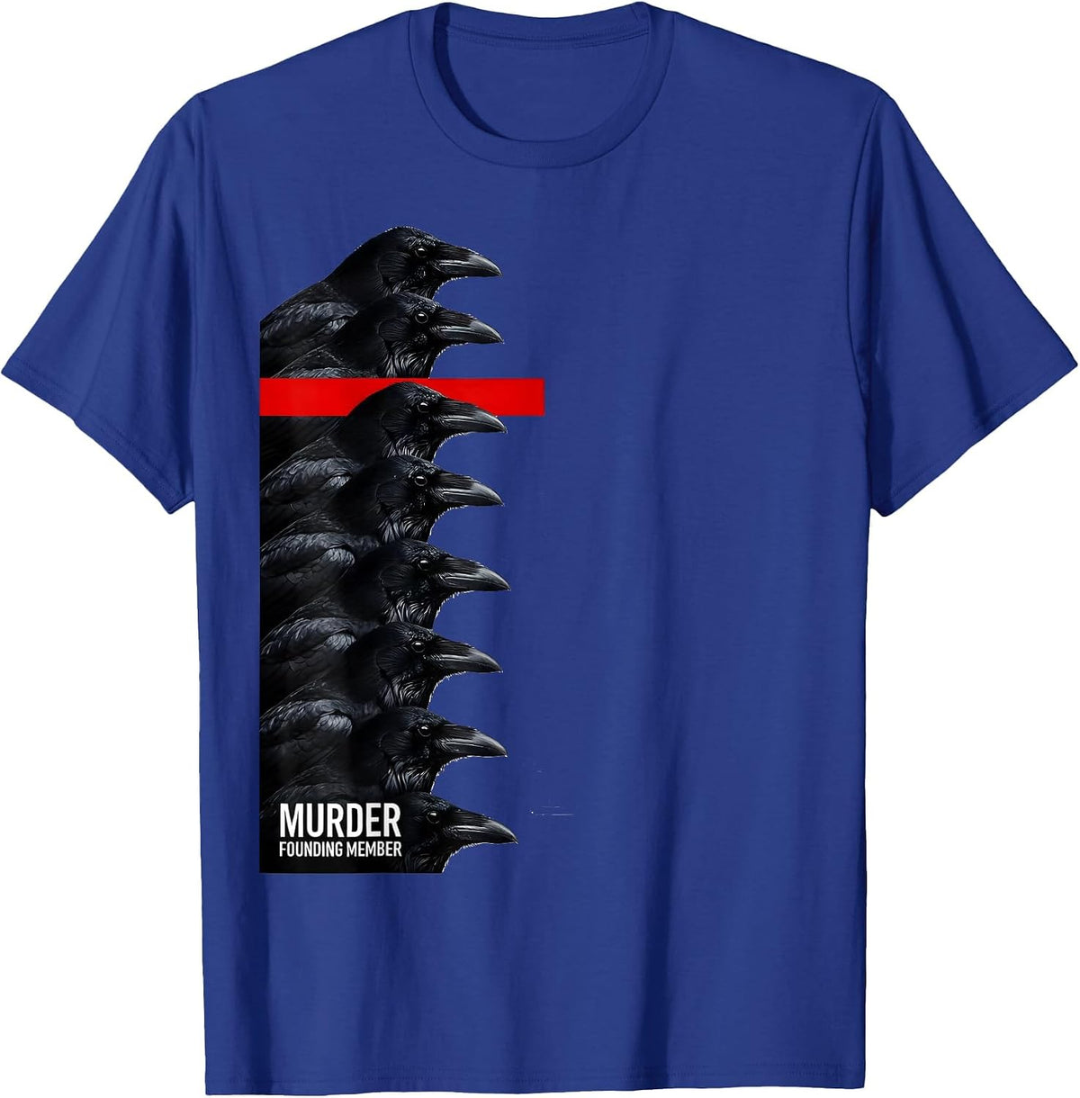 Men's Murder, Founding Member Funny Crow Meme Humor Dark Joke T-Shirt - Royal Blue