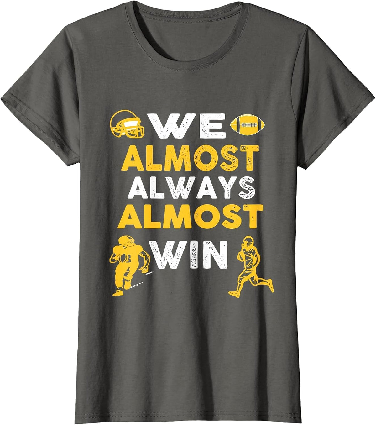 We Almost Always Almost Win - Funny Rugby Football Purple T-Shirt - Asphalt Grey