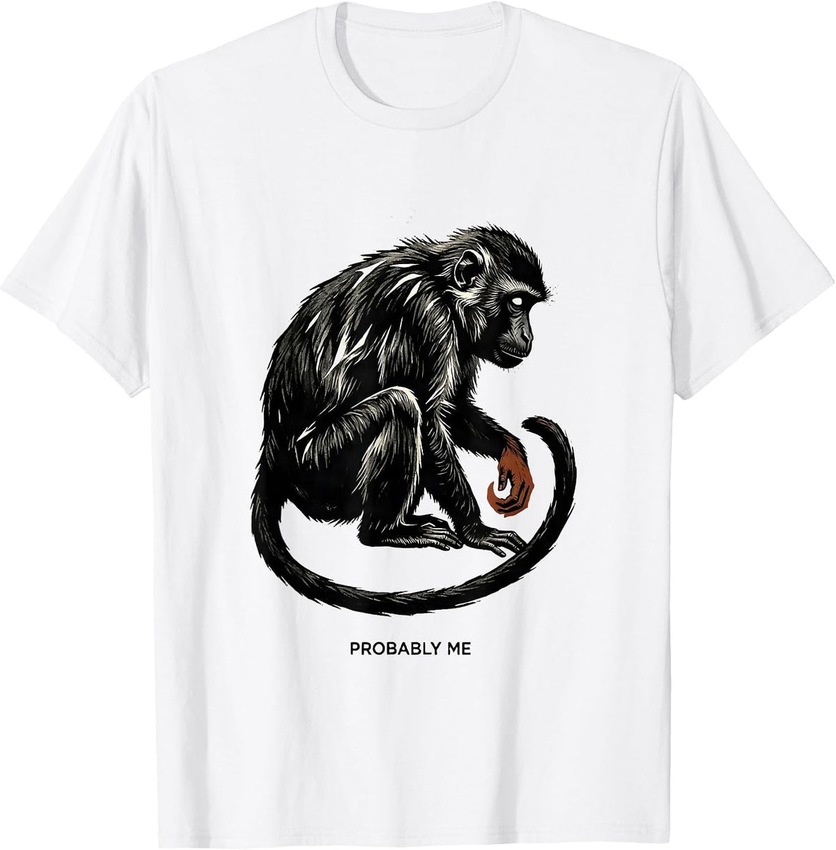 Men's Probably Me Funny Linocut Monkey Meme Absurd Humor T-Shirt - White