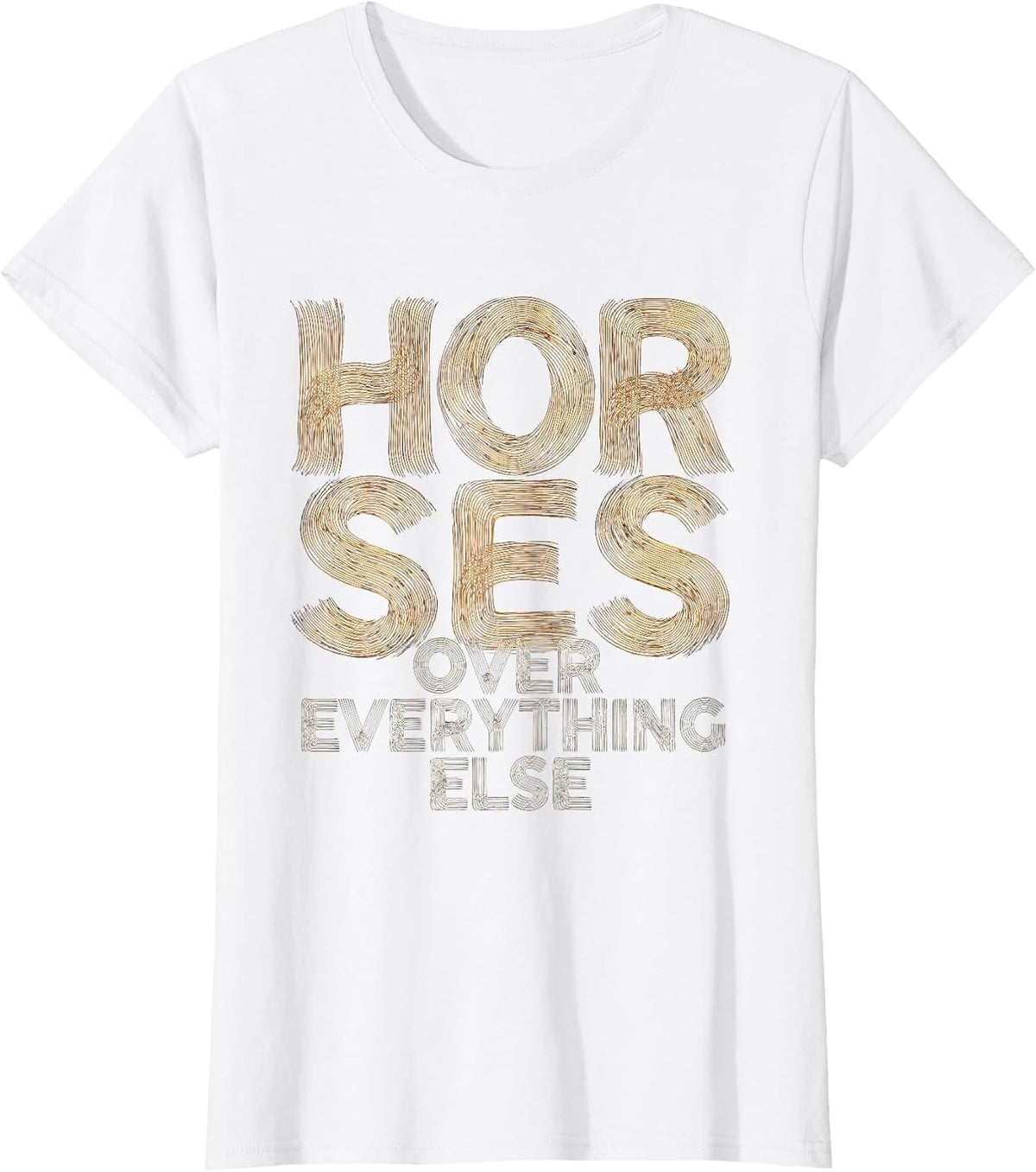 Horses Over Everything Else Cowboy Design T-Shirt - White