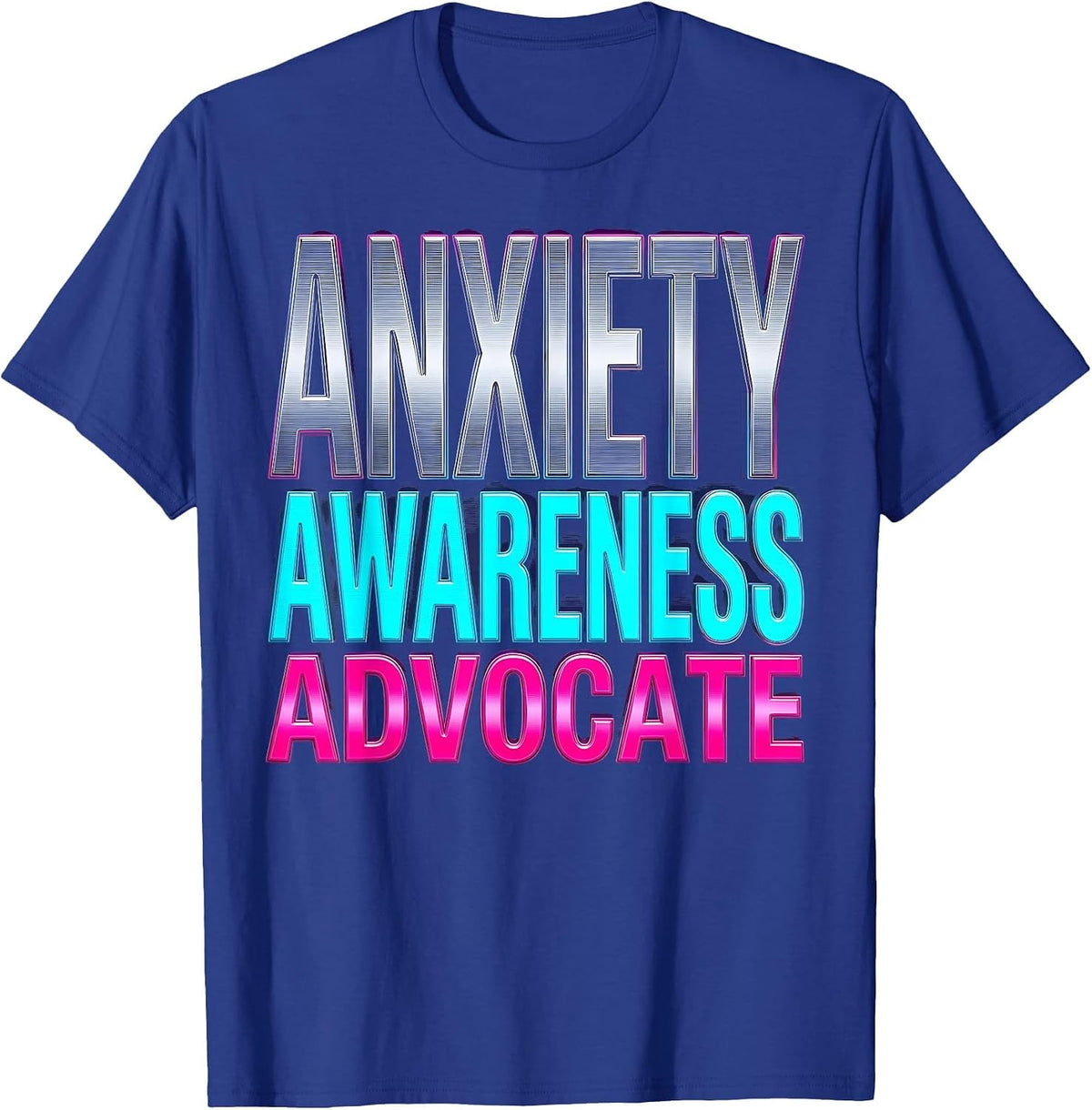 Anxiety Awareness Advocate Mental Health Design T-Shirt - Royal Blue