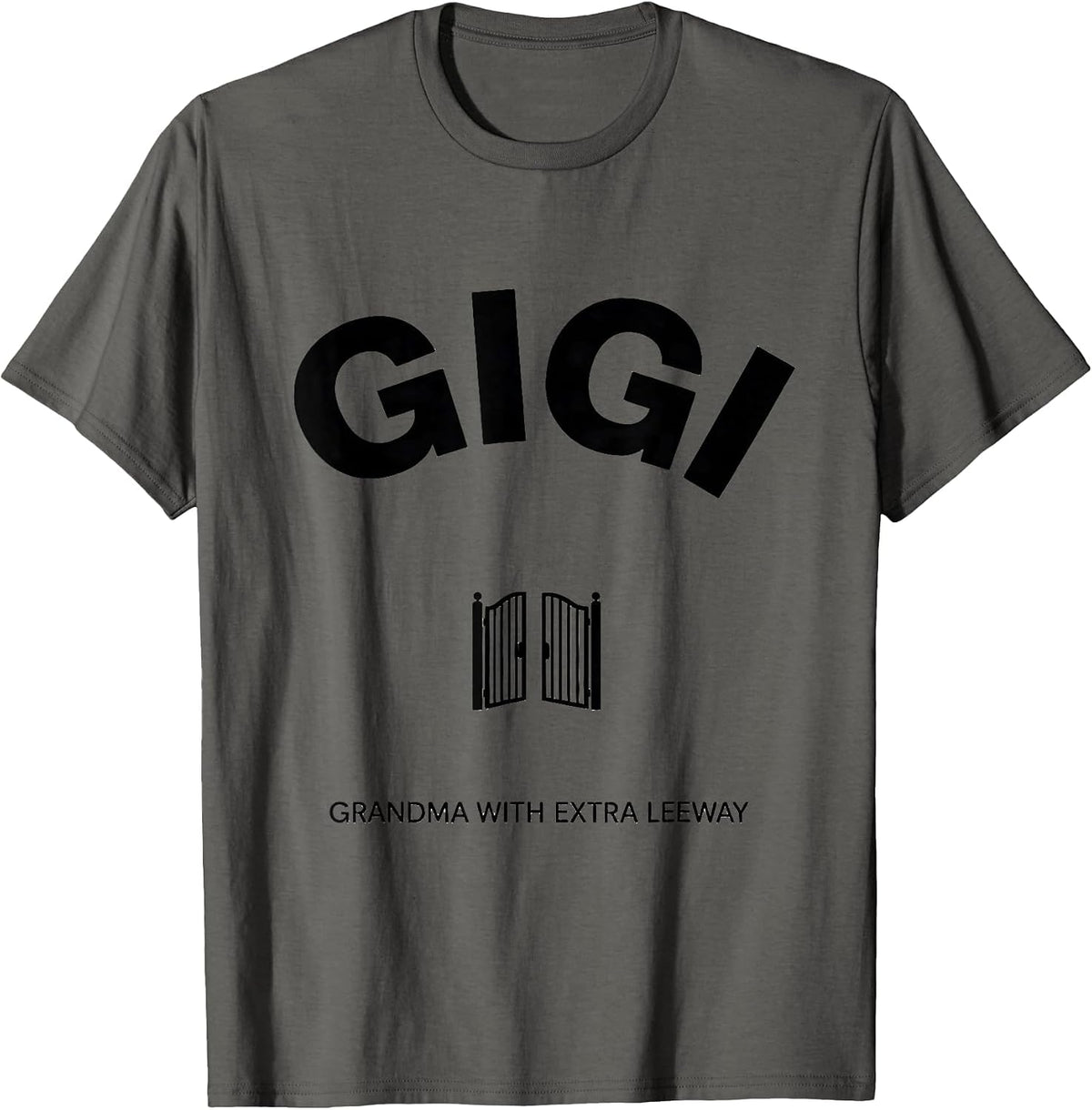 Gigi Grandma With Extra Leeway Funny Grandmother Gift T-Shirt - Asphalt Grey